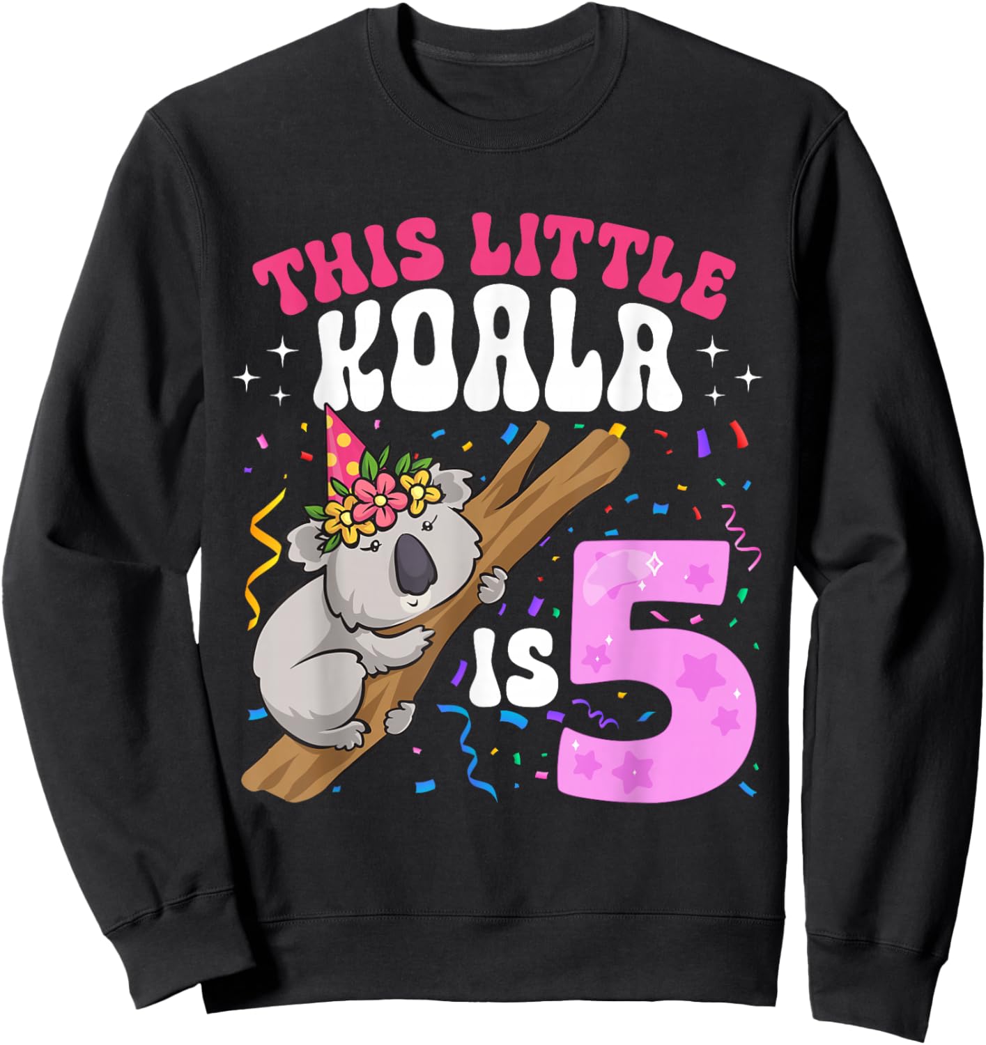 This Little Koala Is 5 Years Old 5th Birthday Koala Girl Sweatshirt - Sweatshirt | Black