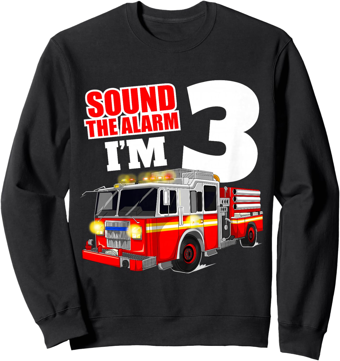 Fire Truck 3rd Birthday Boy Toddler Firefighter Sweatshirt - Sweatshirt | Black