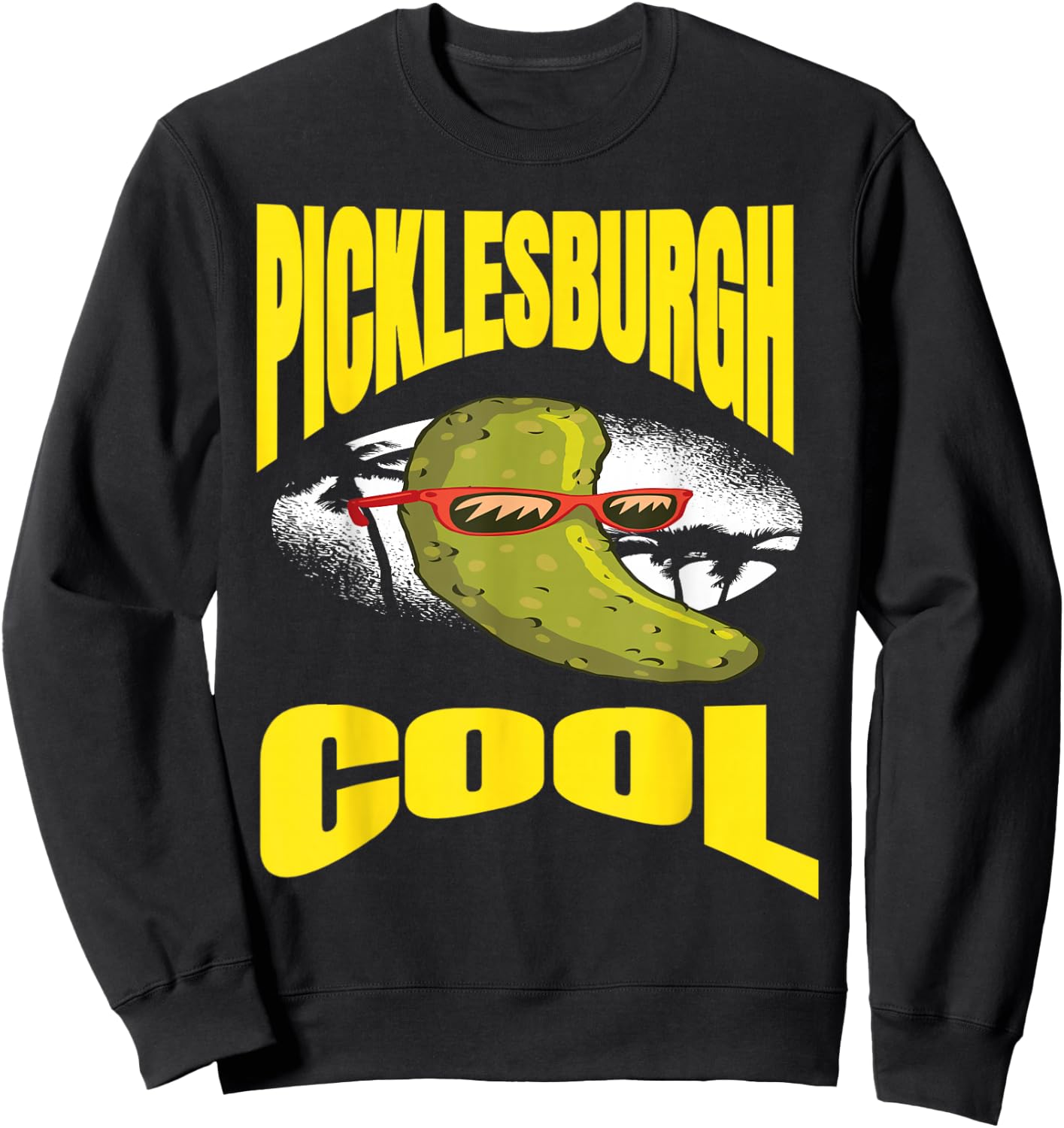 Funny Pittsburgh Humor Picklesburgh Cool Relaxing Pickle Sweatshirt - Sweatshirt | Black