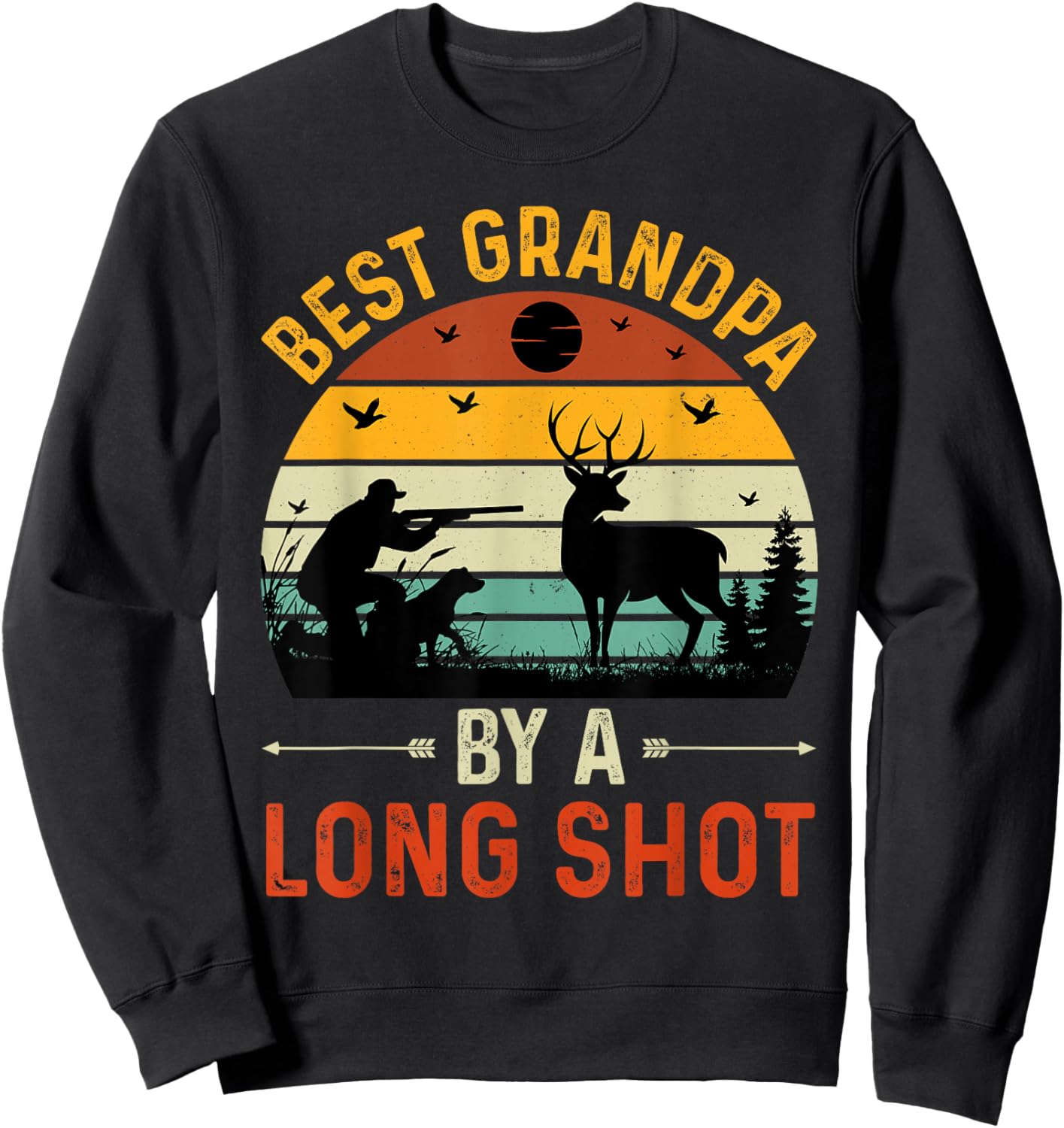 Vintage Best Grandpa By A Long Shot Deer Hunting For Hunter Sweatshirt - Sweatshirt | Black