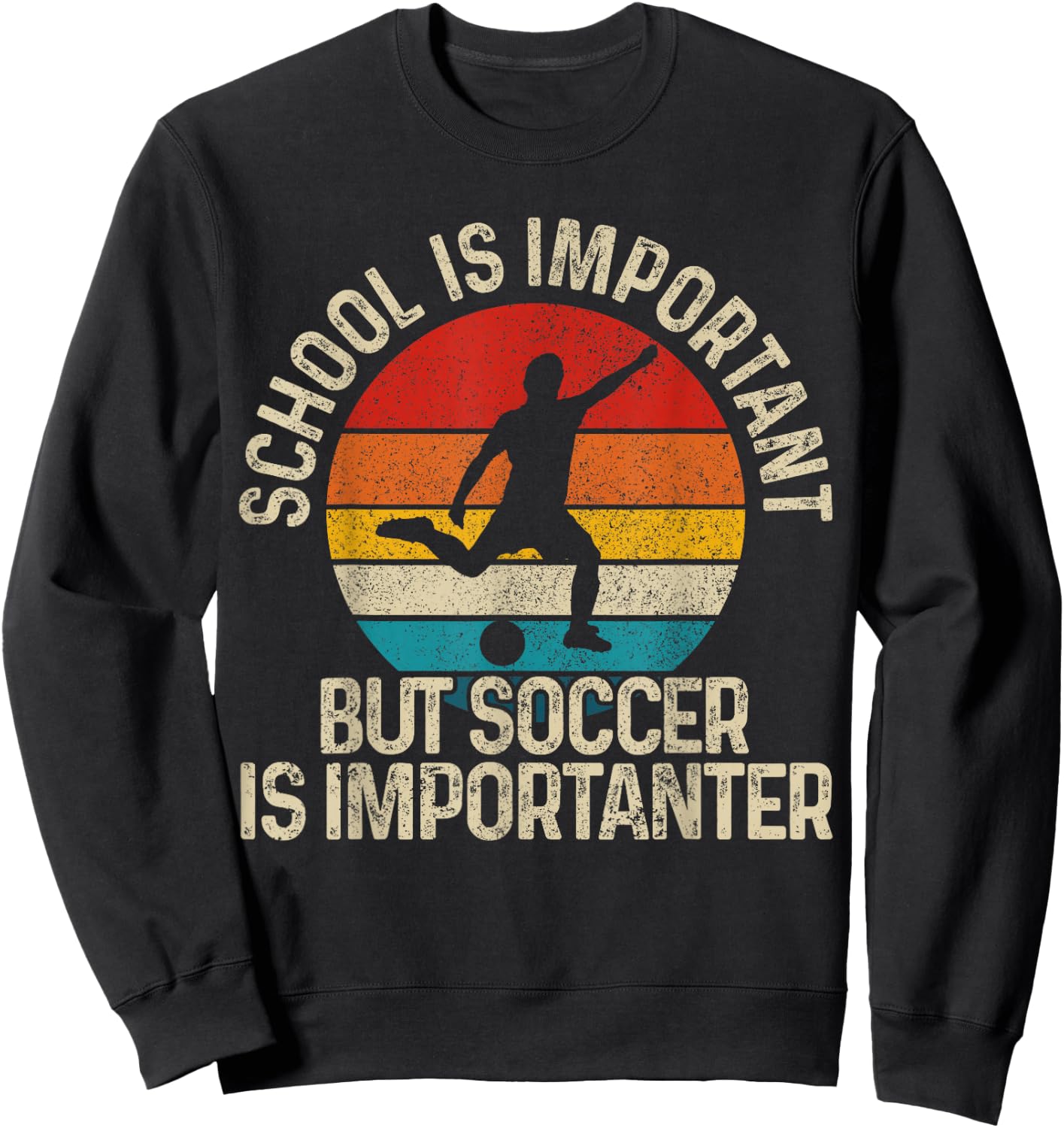 Football School is Important But Soccer is Importanter Sweatshirt - Sweatshirt | Black
