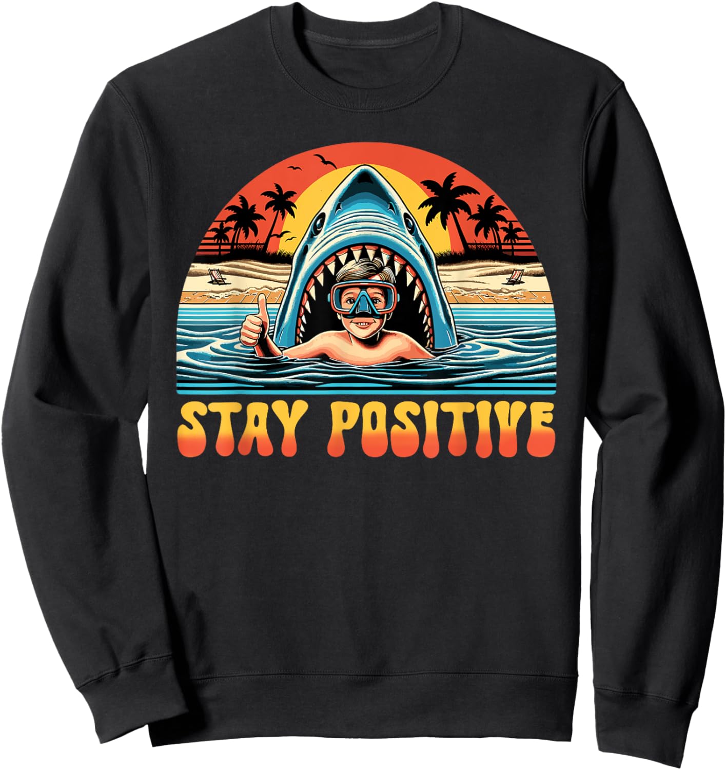 Stay Positive Shark And Kid, Shark Lover Sweatshirt - Sweatshirt | Black