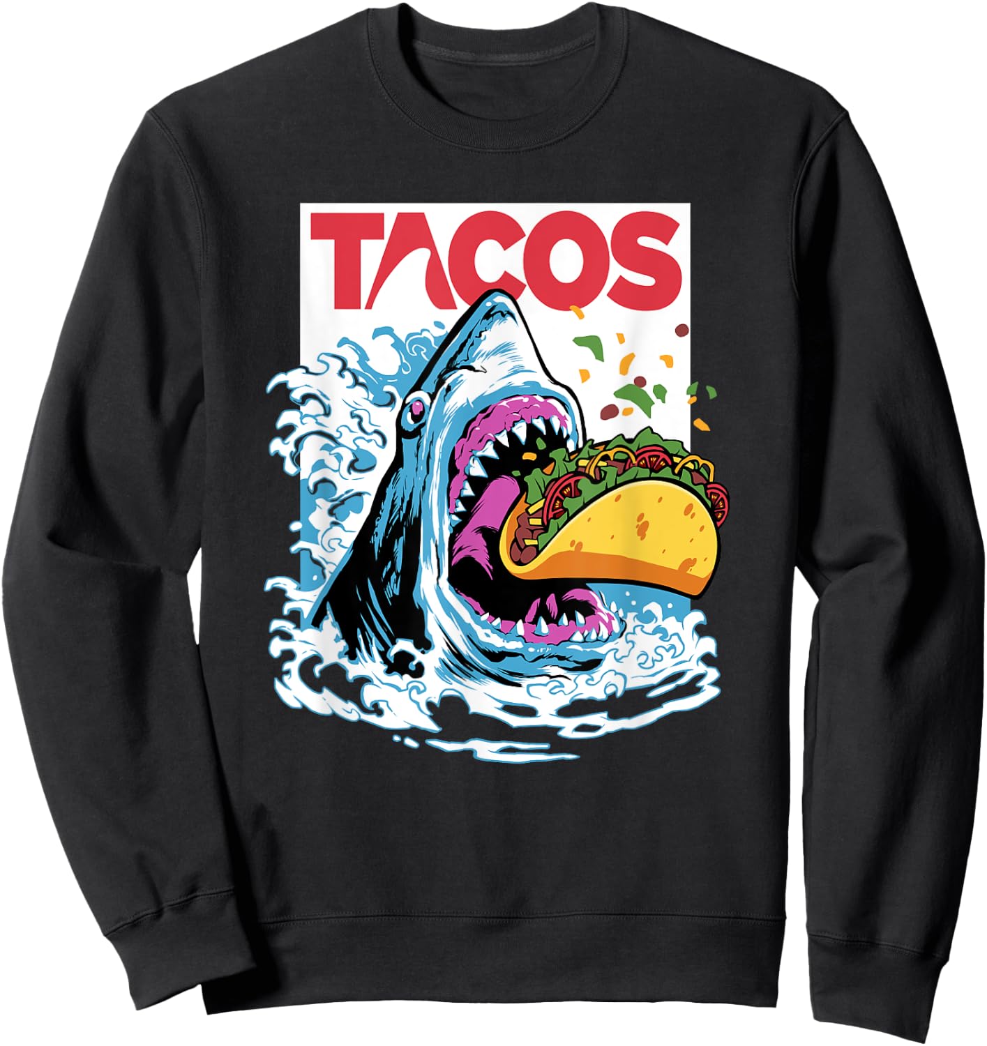 Shark Tacos Fish Taco Tuesday | Cinco De Mayo Foodie Gift Sweatshirt - Sweatshirt | Black