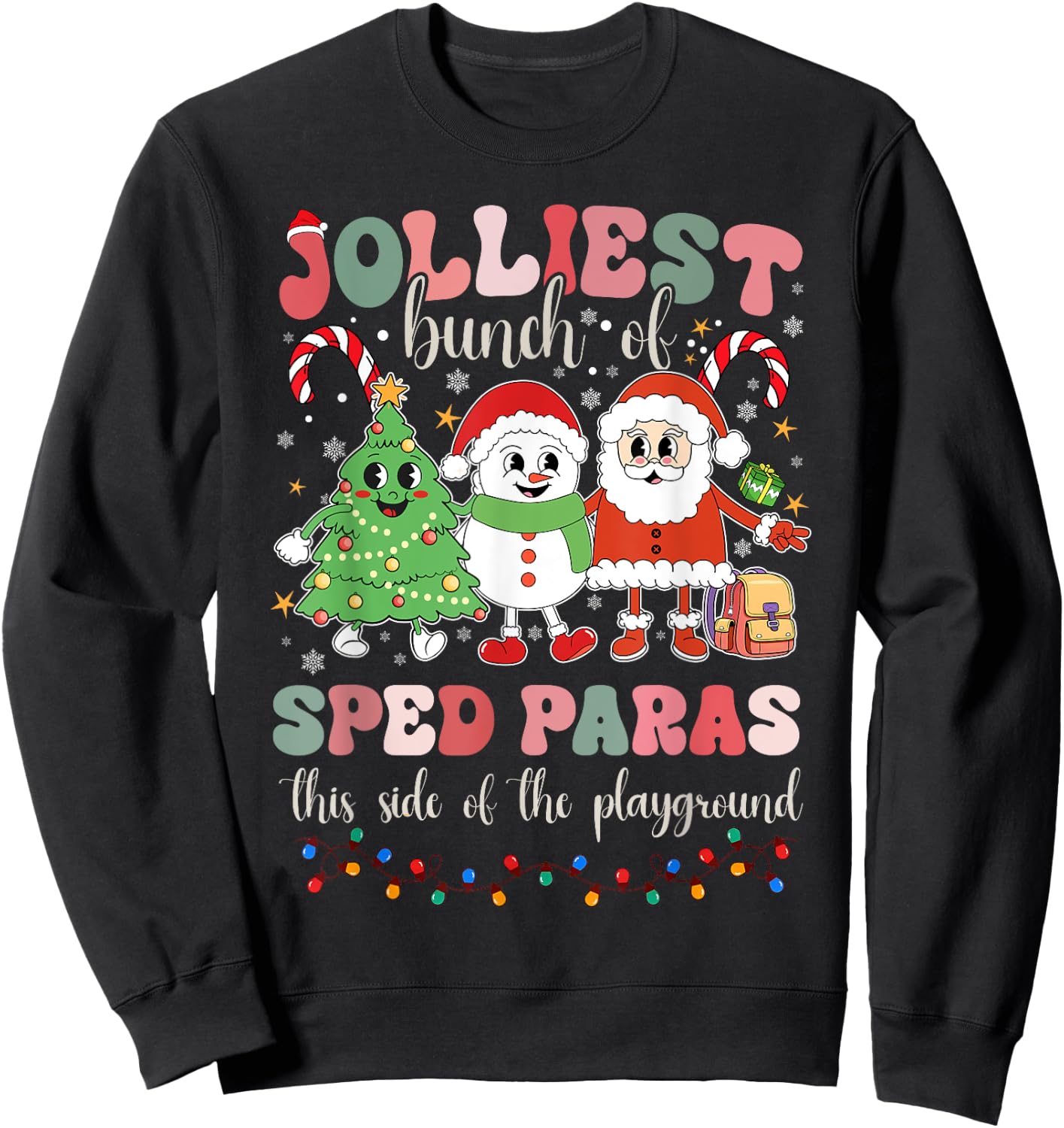 Jolliest Bunch Of Sped Paras This Side Of The Playground Sweatshirt - Sweatshirt | Black