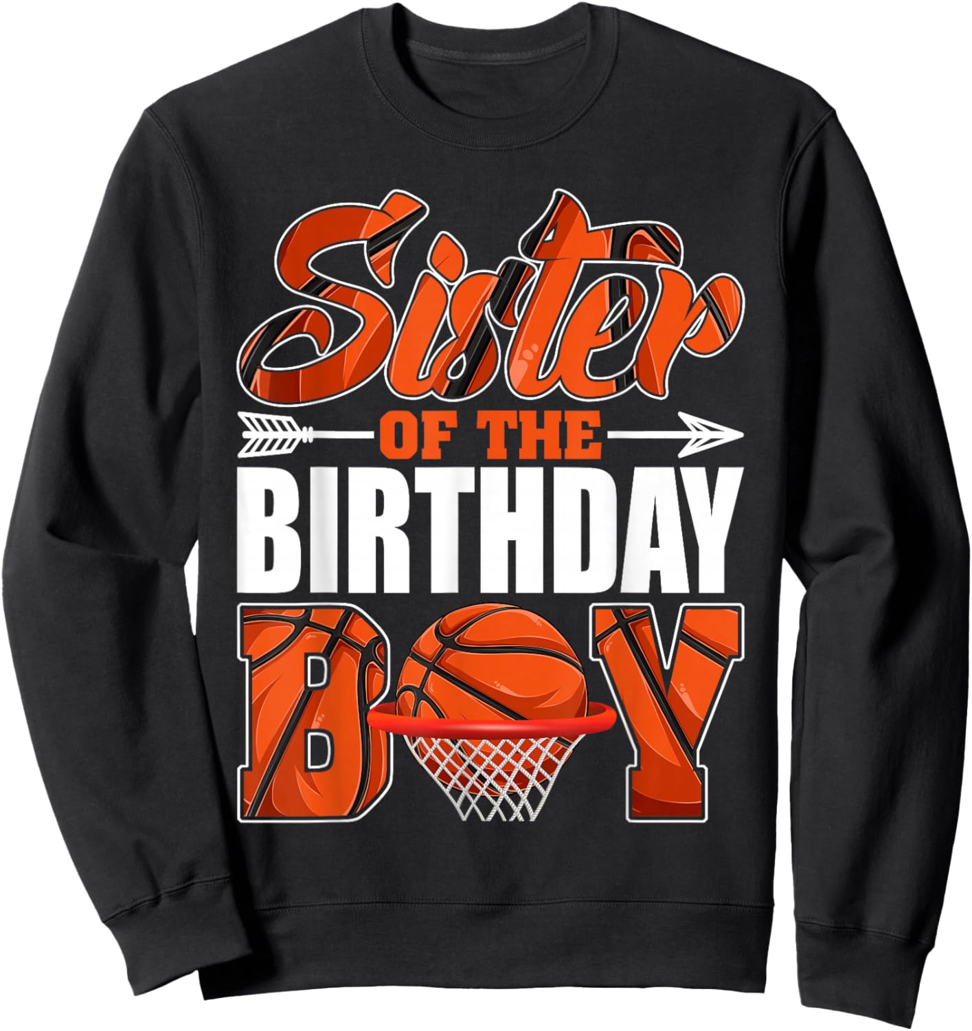 Sister Of Birthday Boy Basketball Matching Family Party Sweatshirt - Sweatshirt | Black