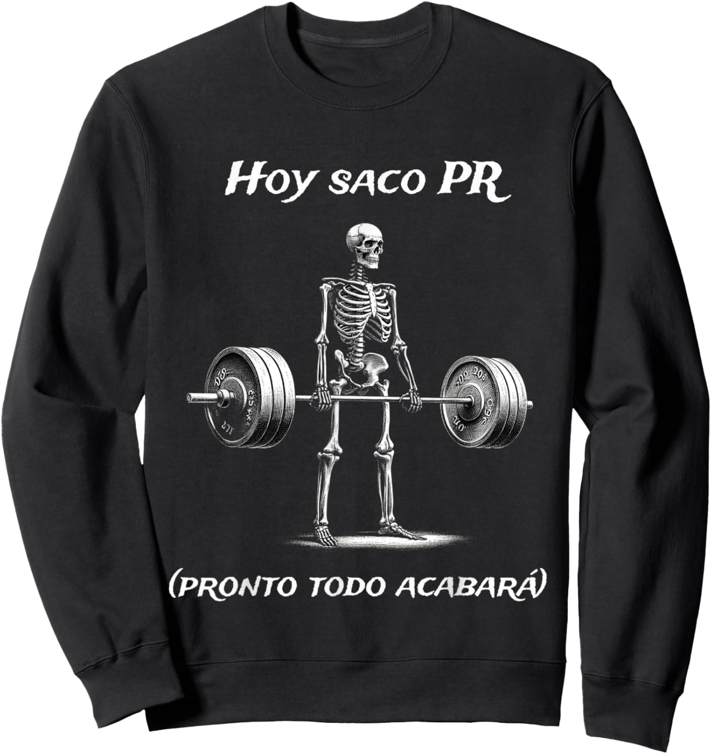 Hoy Saco Pr (pronto Todo Acabará) Calacas Chidas Gym Sweatshirt - Sweatshirt | Black