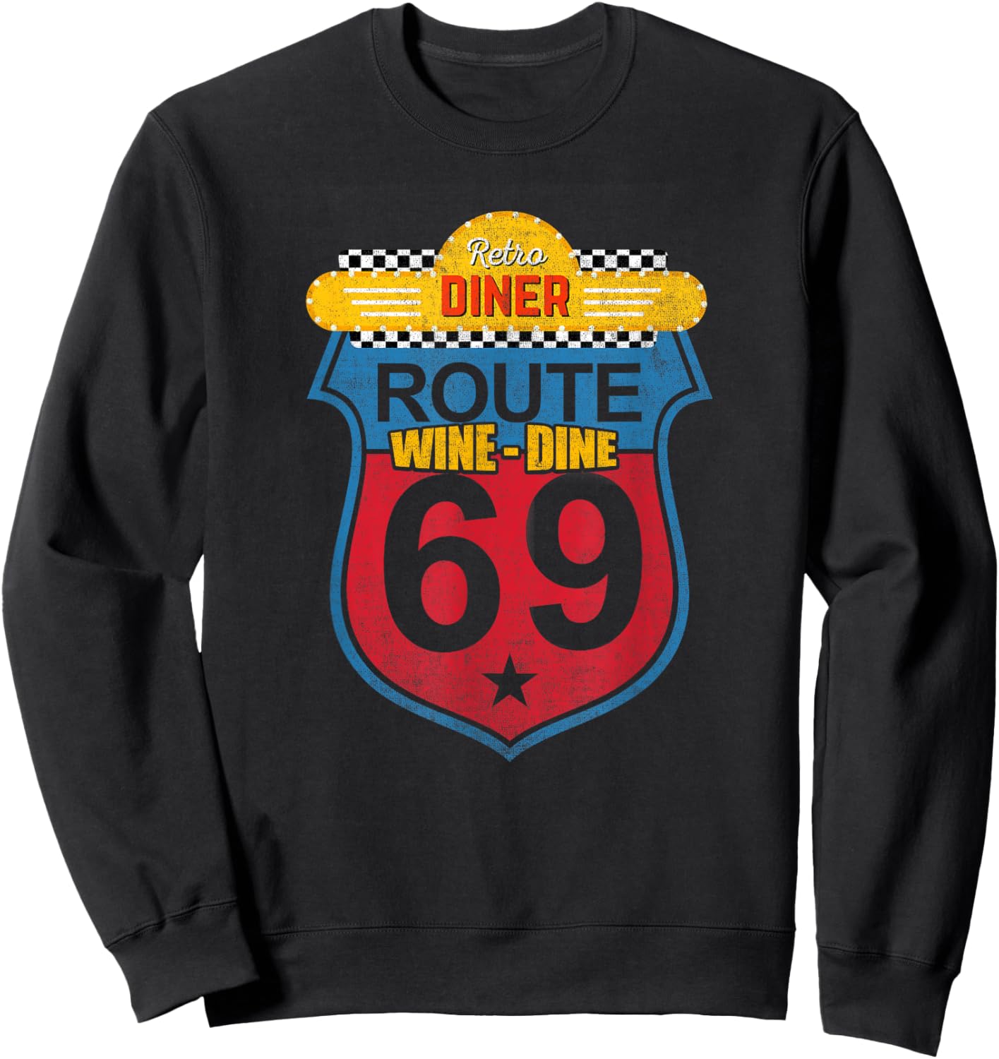 Wine Dine Route 69 Retro Diner Sweatshirt - Sweatshirt | Black
