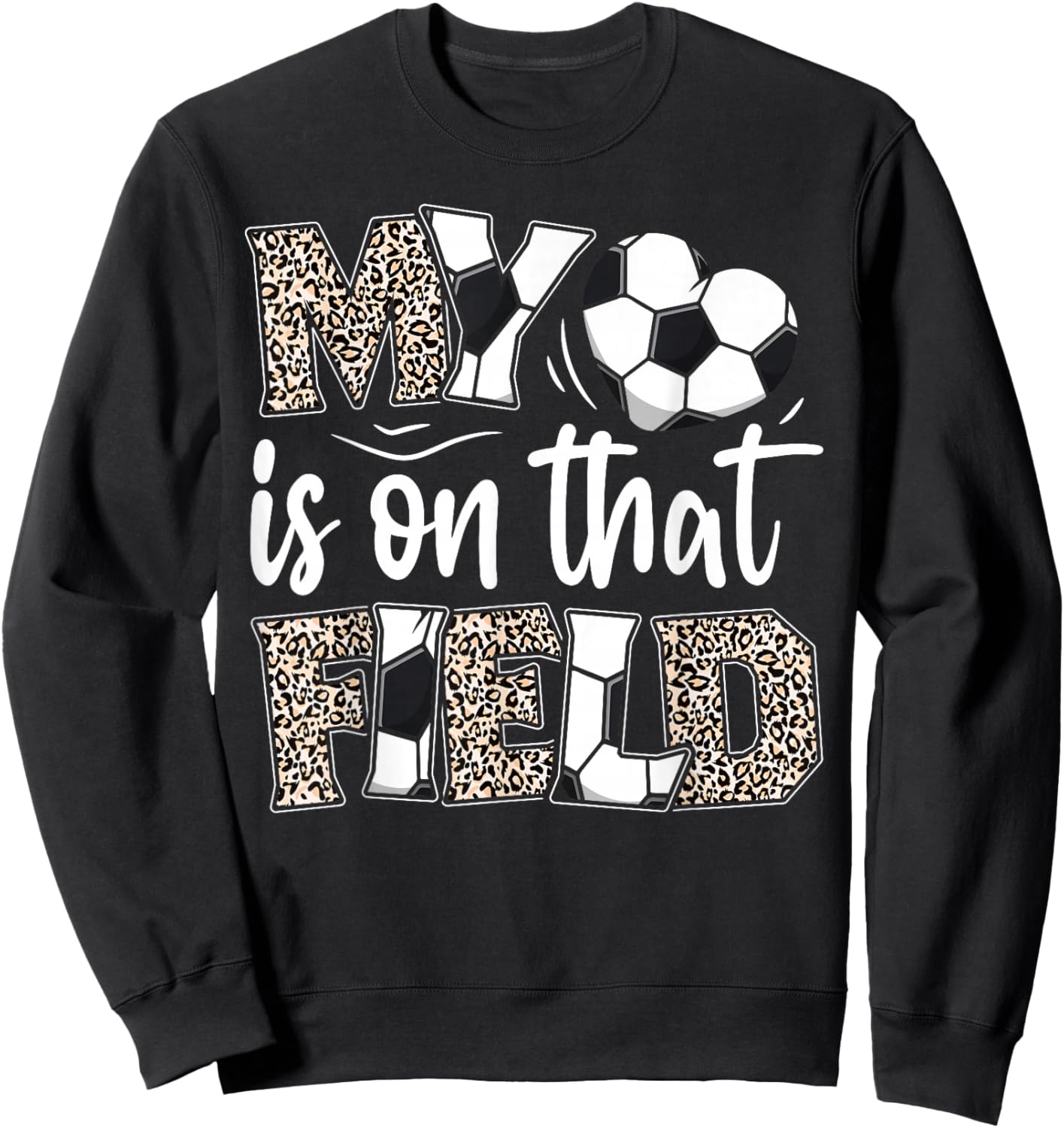 My heart is on that field Soccer leopard soccer mom player Sweatshirt - Sweatshirt | Black