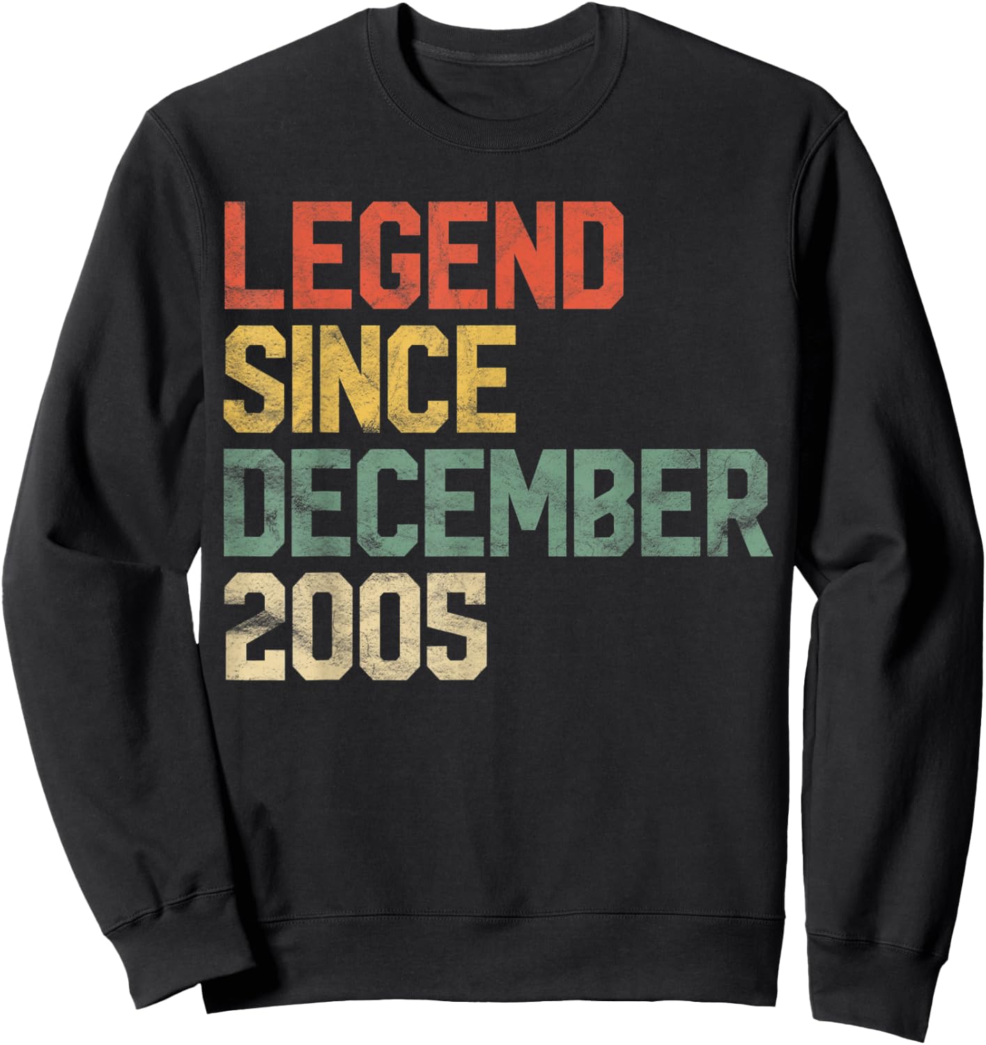 Legend Since December 2005 15th Birthday Gift 15 Year Old Sweatshirt - Sweatshirt | Black