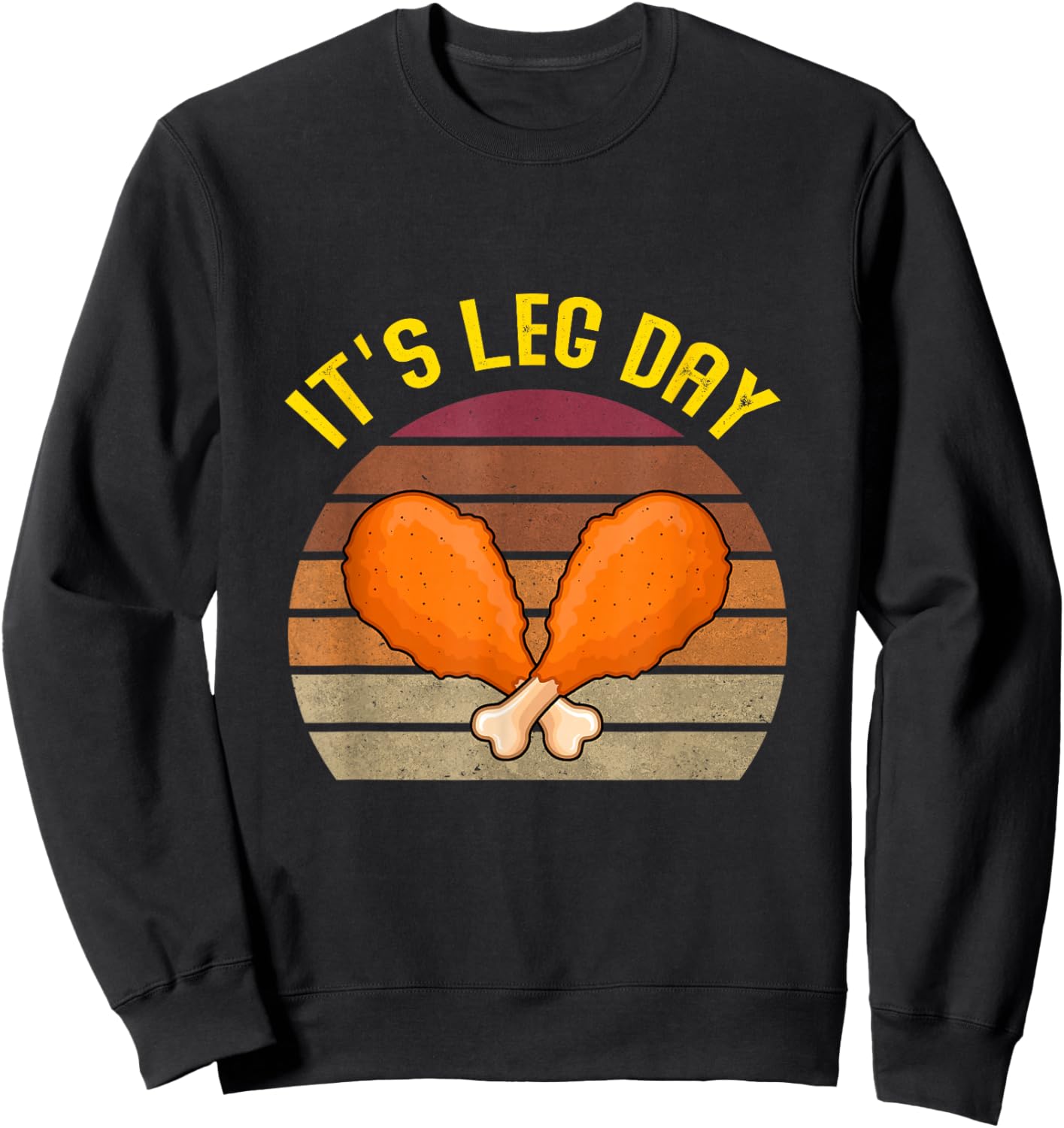 Funny Retro Turkey day Leg it's leg day thanksgiving Sweatshirt - Sweatshirt | Black
