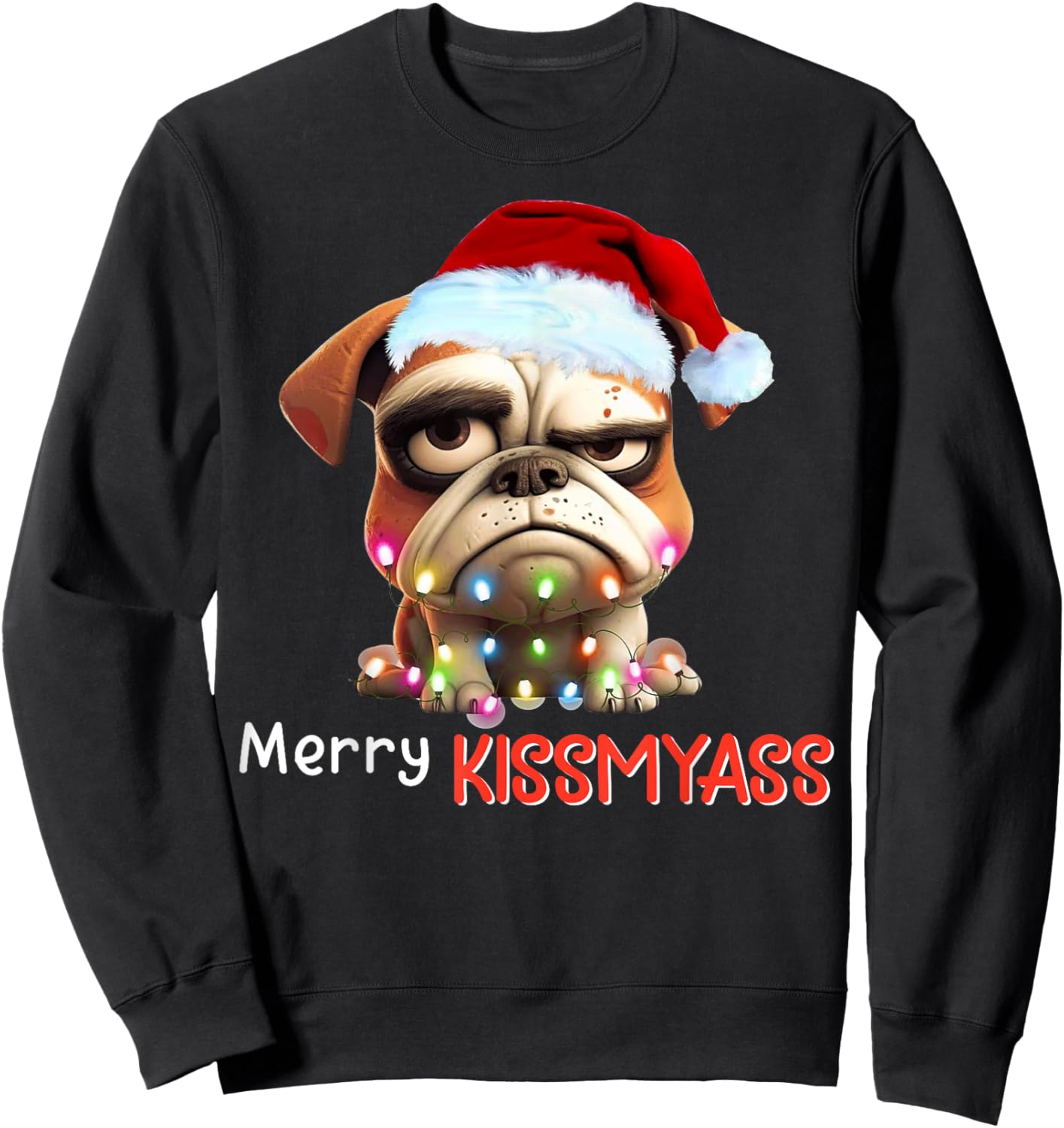 Merry Kissmyass Funny Pug Santa Christmas Light Sweatshirt - Sweatshirt | Black