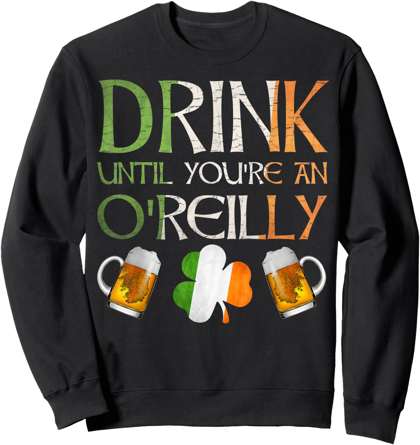 O'Reilly Family Name Gift Proud Irish From Ireland Sweatshirt - Sweatshirt | Black