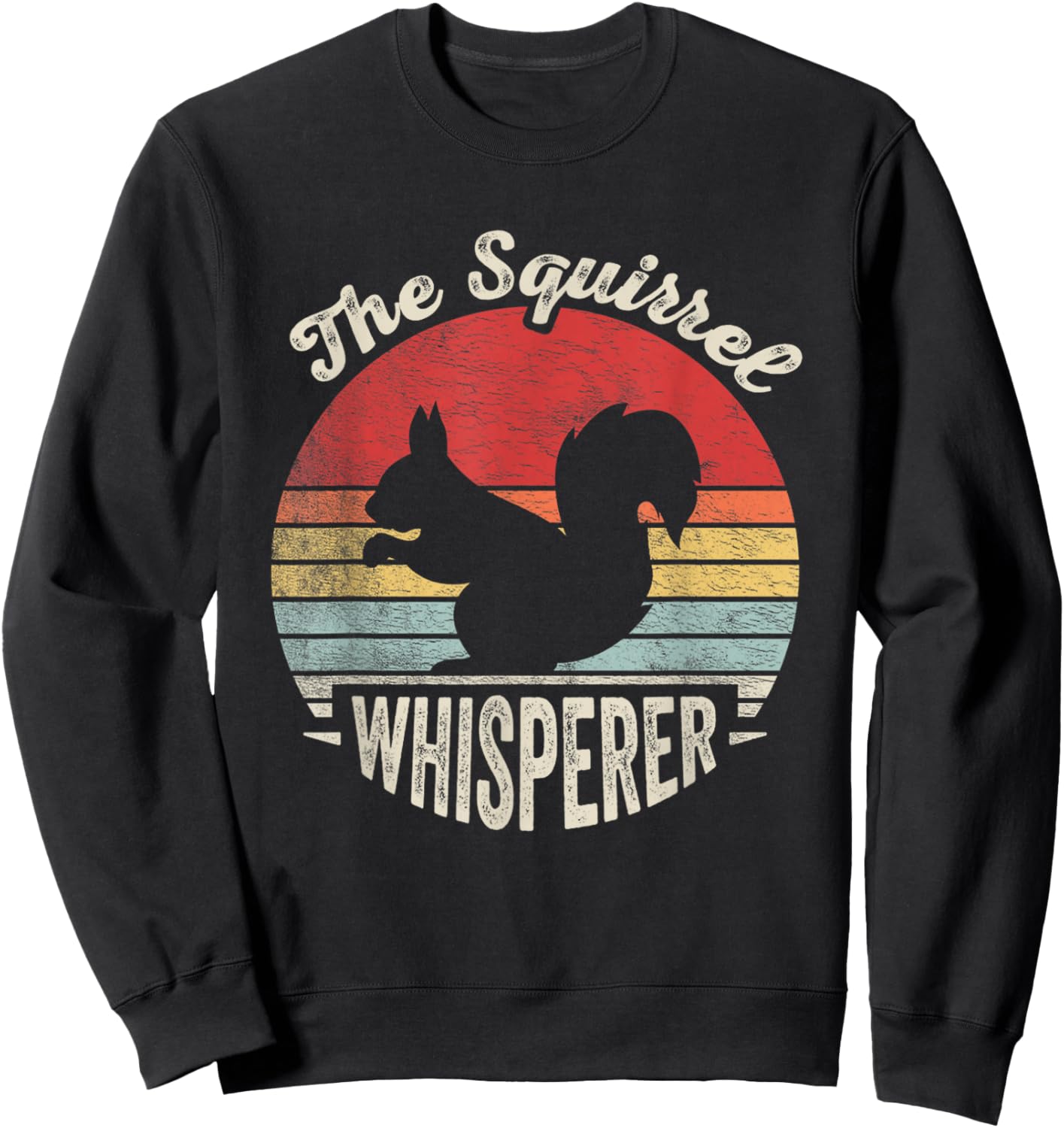 Retro Vintage Squirrel Lover Squirrel Whisperer Sweatshirt - Sweatshirt | Black