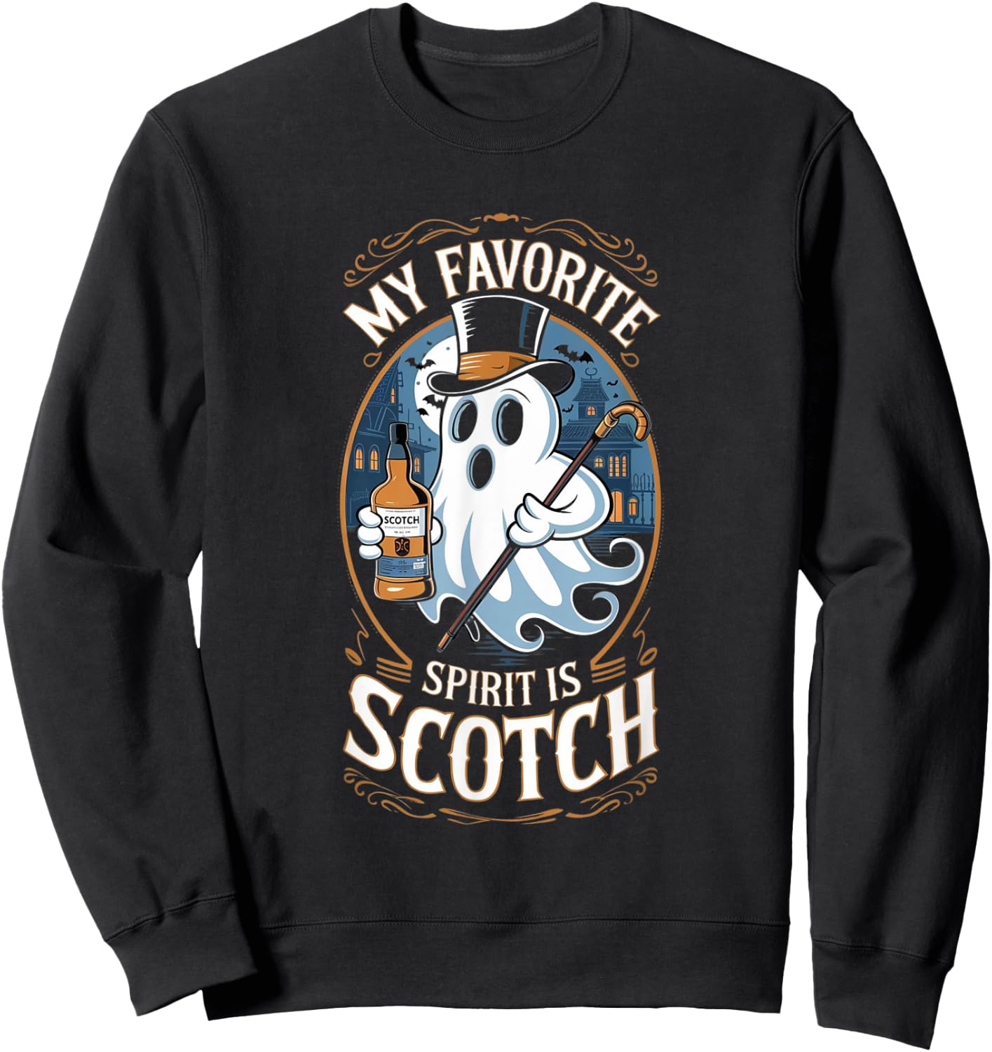 My Favorite Spirit Is Scotch Ghost Halloween Funny Sweatshirt - Sweatshirt | Black