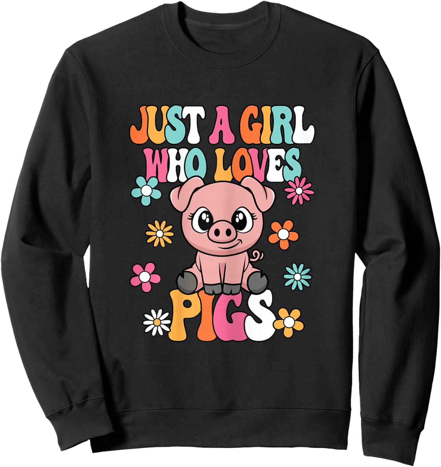 Just A Girl Who Loves Pigs Cute Groovy Piglet Lover Kids Sweatshirt - Sweatshirt | Black
