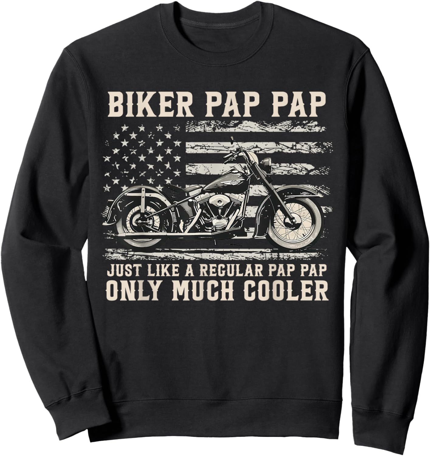 Biker Pap Pap Like A Normal Pap Pap Only Much Cooler Sweatshirt - Sweatshirt | Black