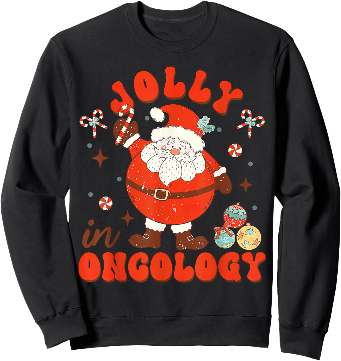 Jolly In Oncology Nurse Santa Christmas Oncology Department Sweatshirt - Sweatshirt | Black