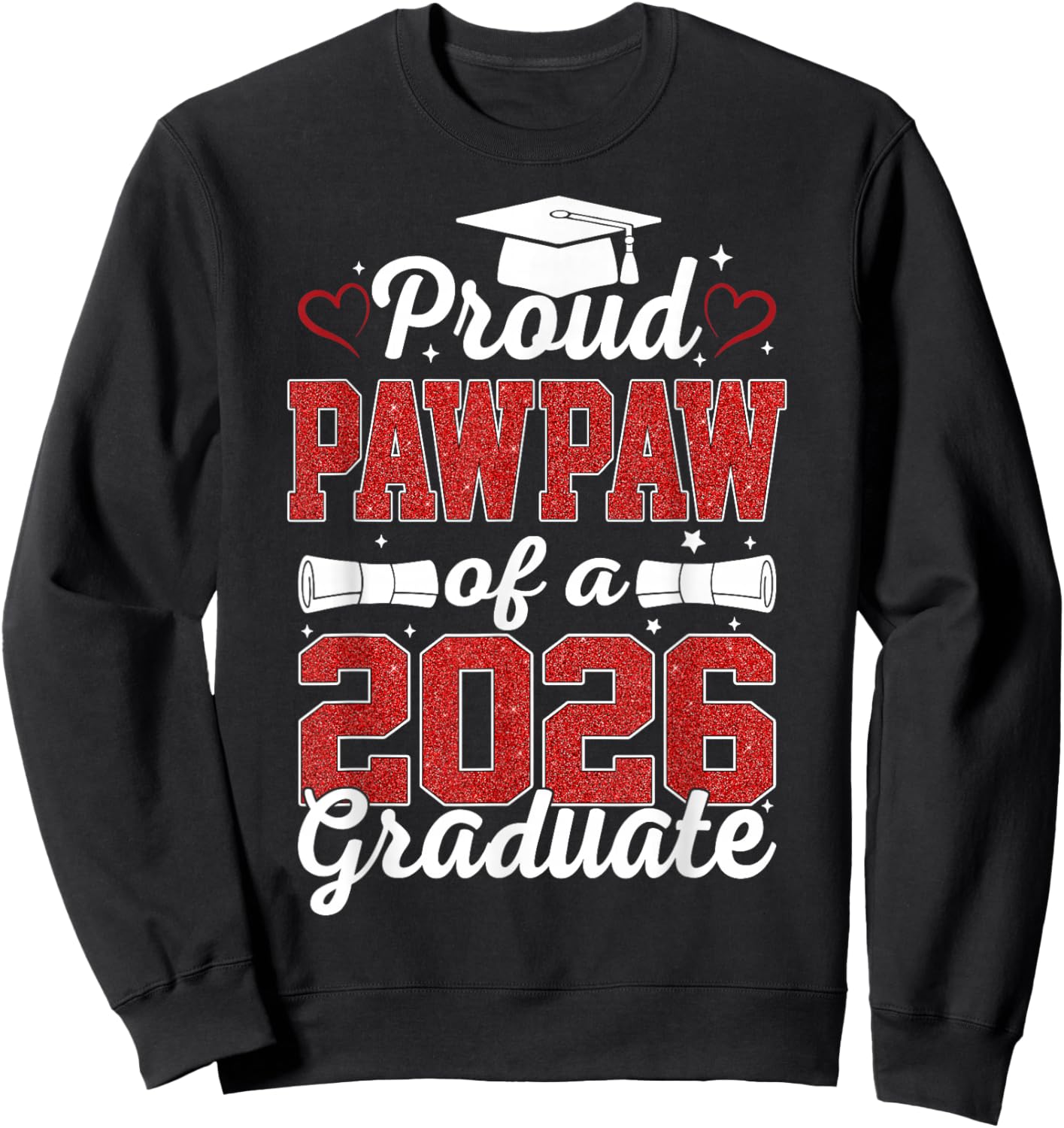 Proud Pawpaw Of A Class Of 2026 Graduate Senior Graduation Sweatshirt - Sweatshirt | Black