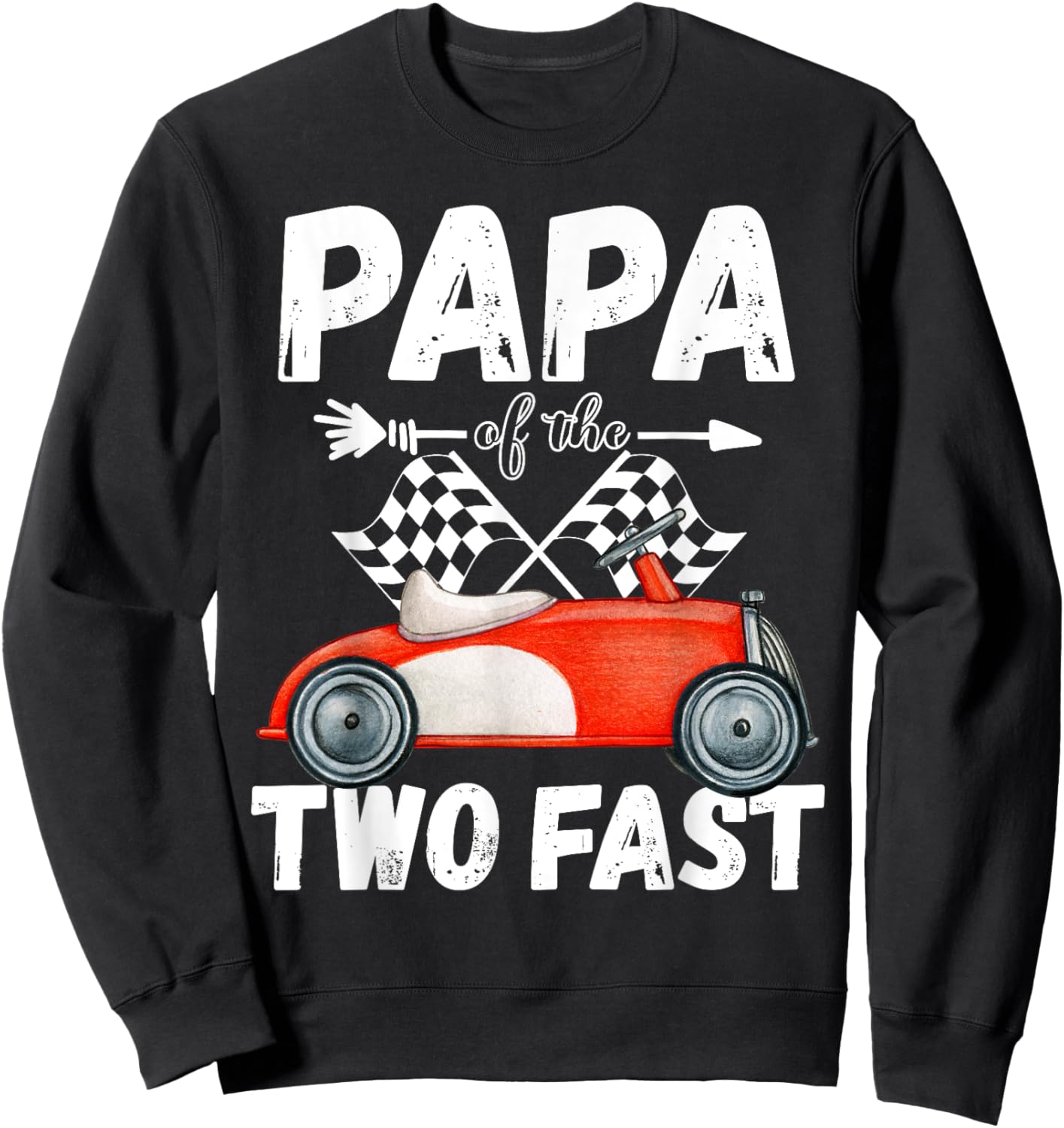 Papa Of The Two Fast 2 Curious Birthday 2nd Little Racer Sweatshirt - Sweatshirt | Black