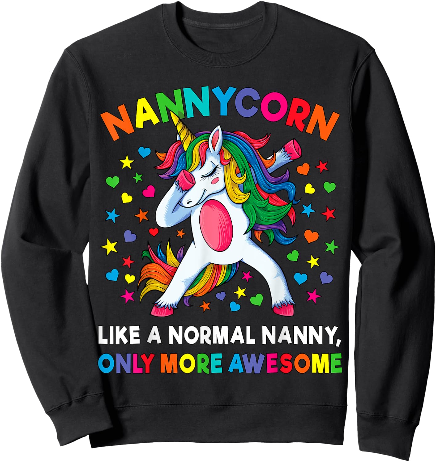 Nannycorn Like A Nanny Only Awesome Dabbing Unicorn Women Sweatshirt - Sweatshirt | Black