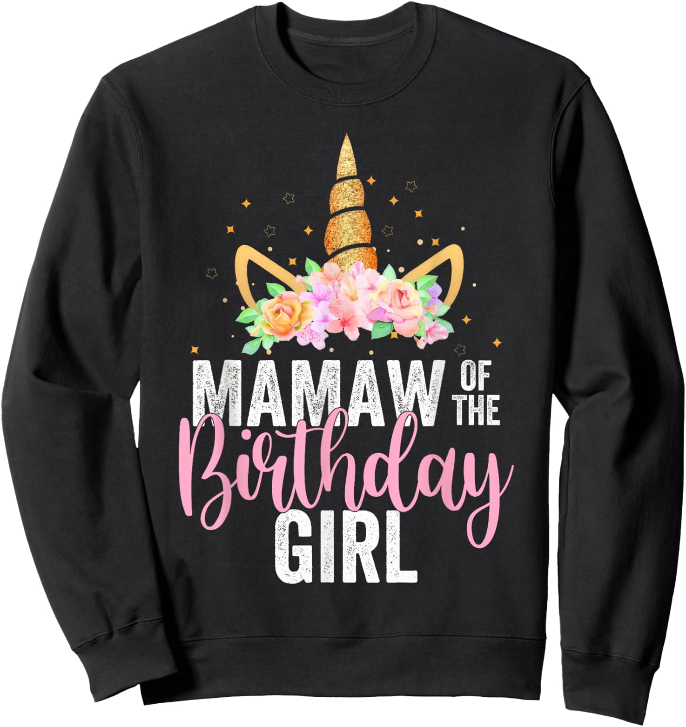 Mamaw Of The Birthday Girl Unicorn Girls Family Matching Sweatshirt - Sweatshirt | Black
