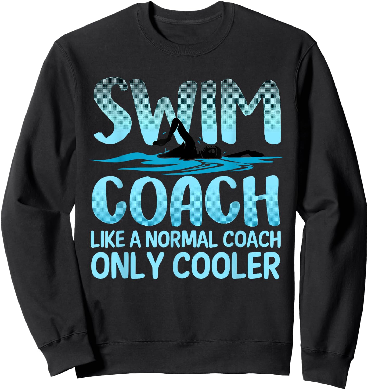 Swim Coach Gift Women Funny Swim Coaches Swimming Sweatshirt - Sweatshirt | Black