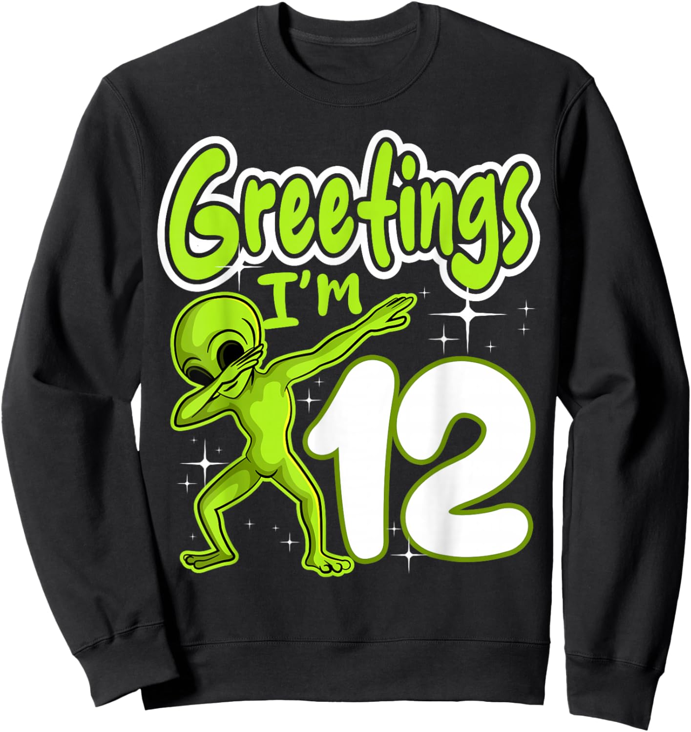 Alien 12th Birthday Dubbing Party Space Galaxy Traveler UFO Sweatshirt - Sweatshirt | Black
