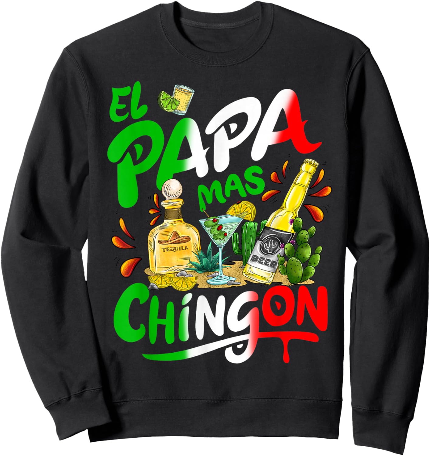 Fathers Day El Papa Mas Chingon Funny Mexican Dad Spanish Sweatshirt - Sweatshirt | Black