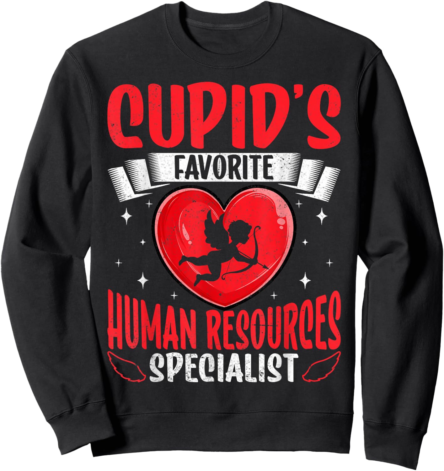 Cupid's Favorite Human Resources Specialist HR Valentine's Sweatshirt - Sweatshirt | Black