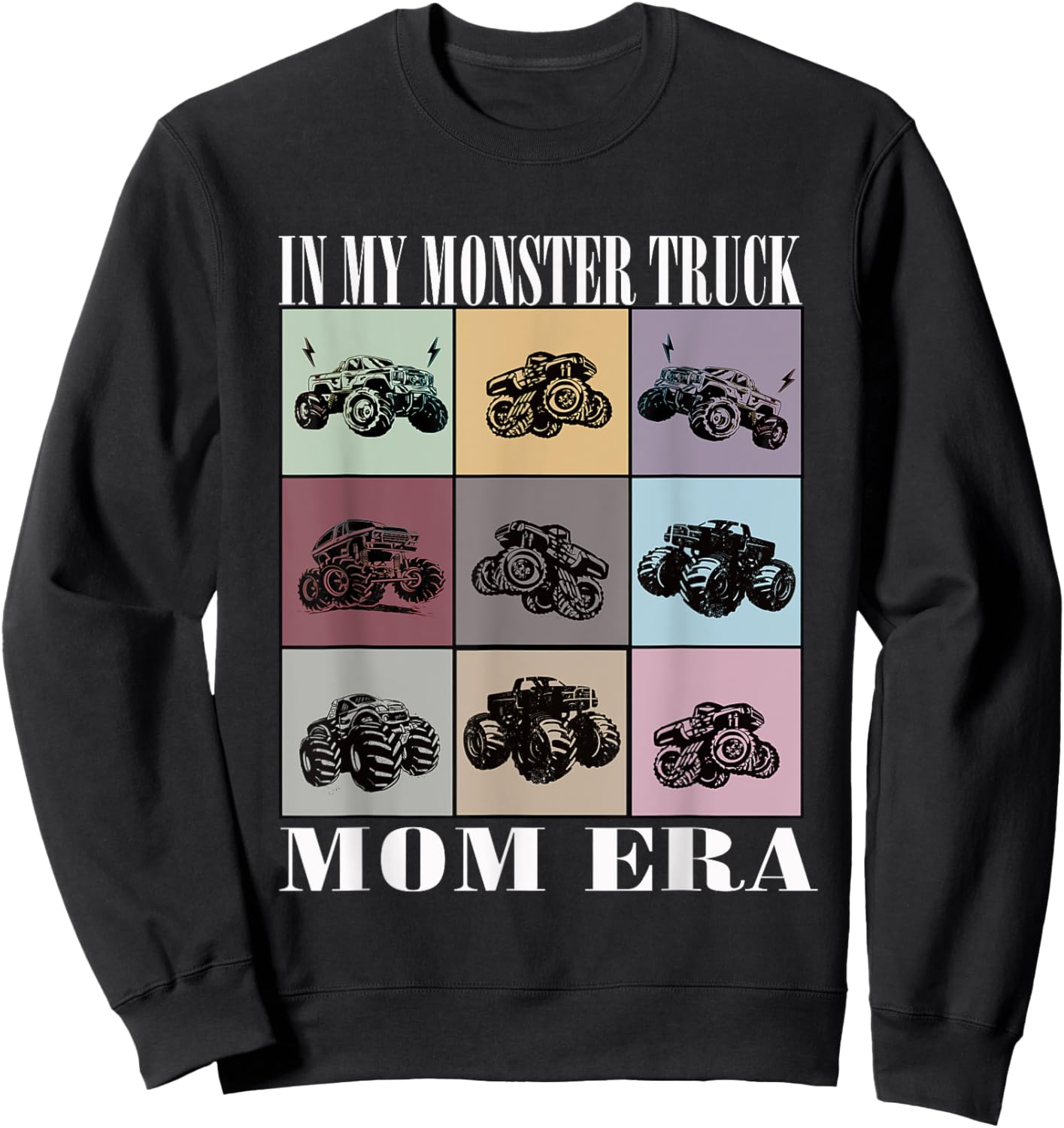 In My Monster Trucks Mom Era Sweatshirt - Sweatshirt | Black
