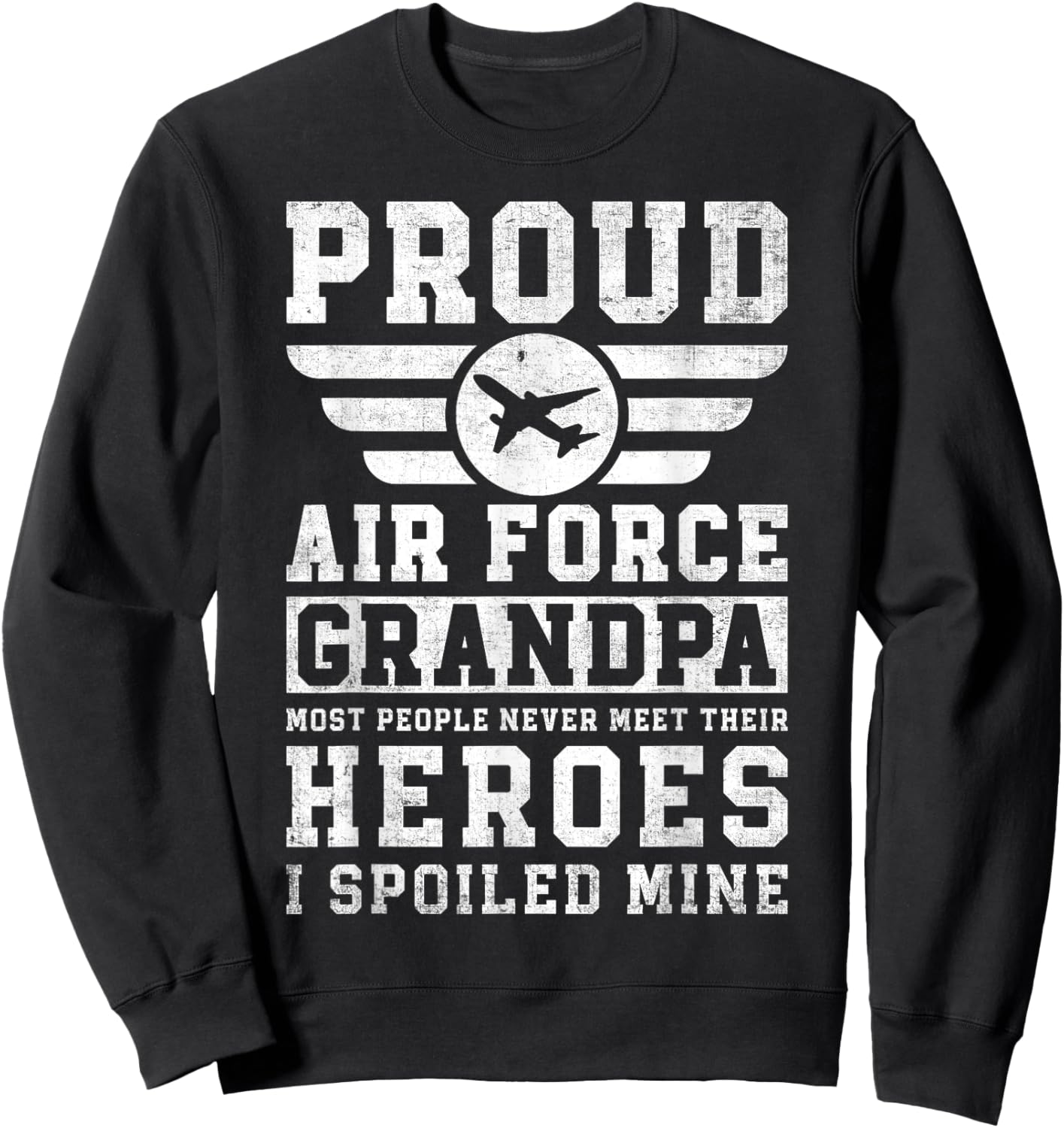 Proud Air Force Grandpa Airman Memorial Honoring Grandfather Sweatshirt - Sweatshirt | Black