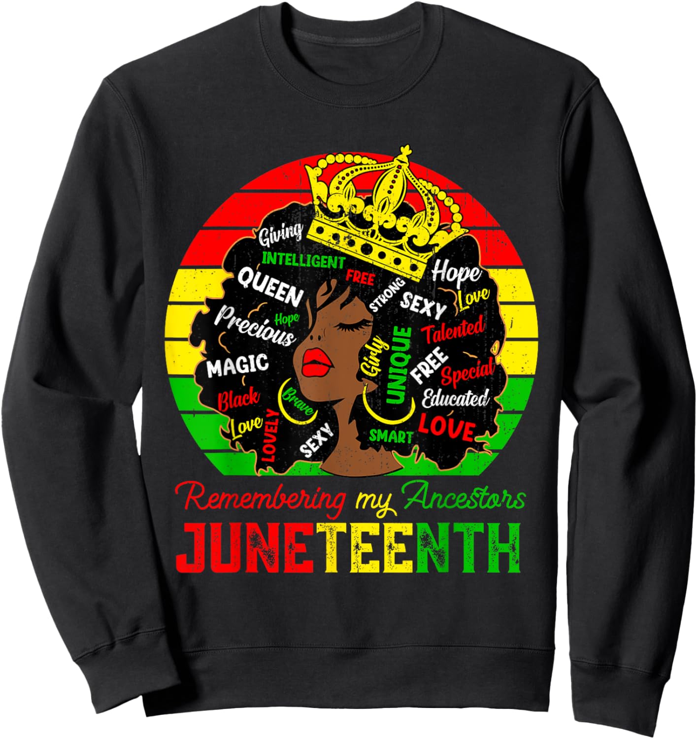 Remembering My Ancestors Juneteenth Celebrate Black Women Sweatshirt - Sweatshirt | Black