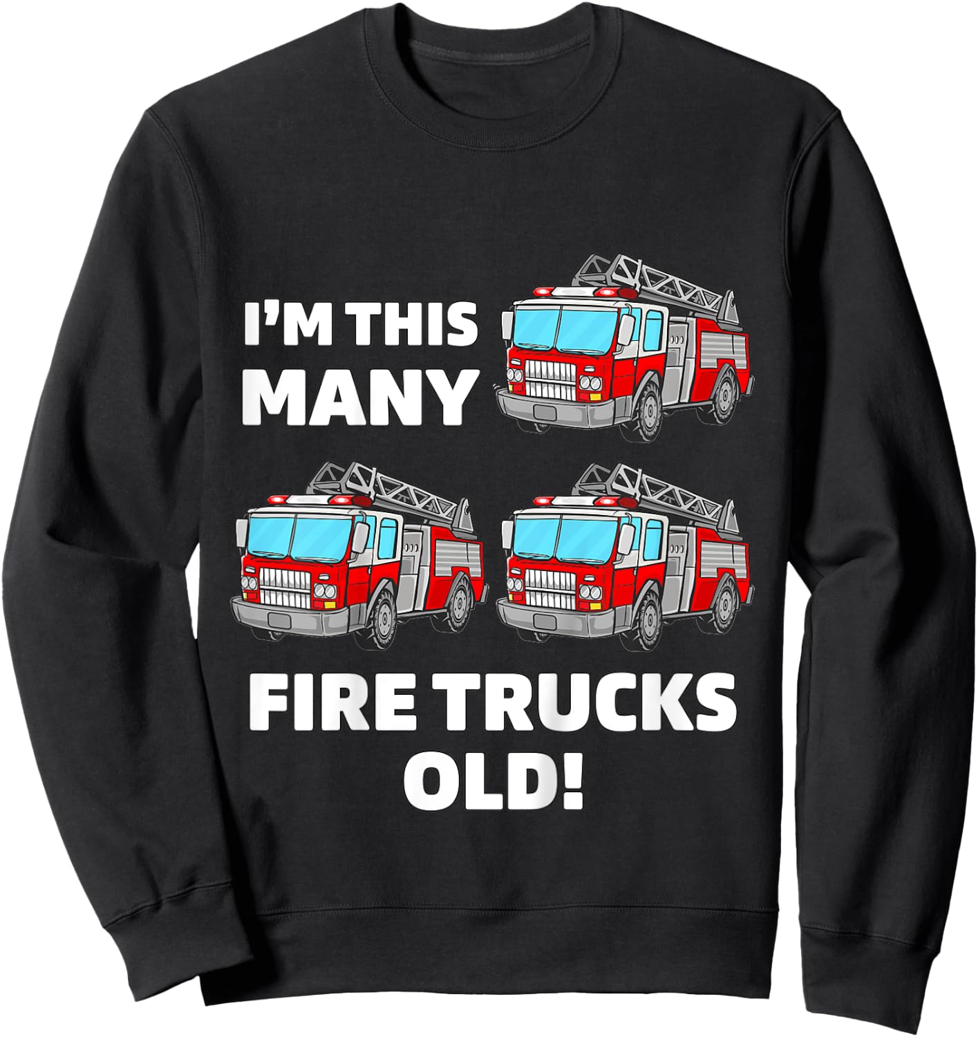 Kids Fire Truck 3rd Birthday Boy Toddler Firefighter 3 Three Sweatshirt - Sweatshirt | Black