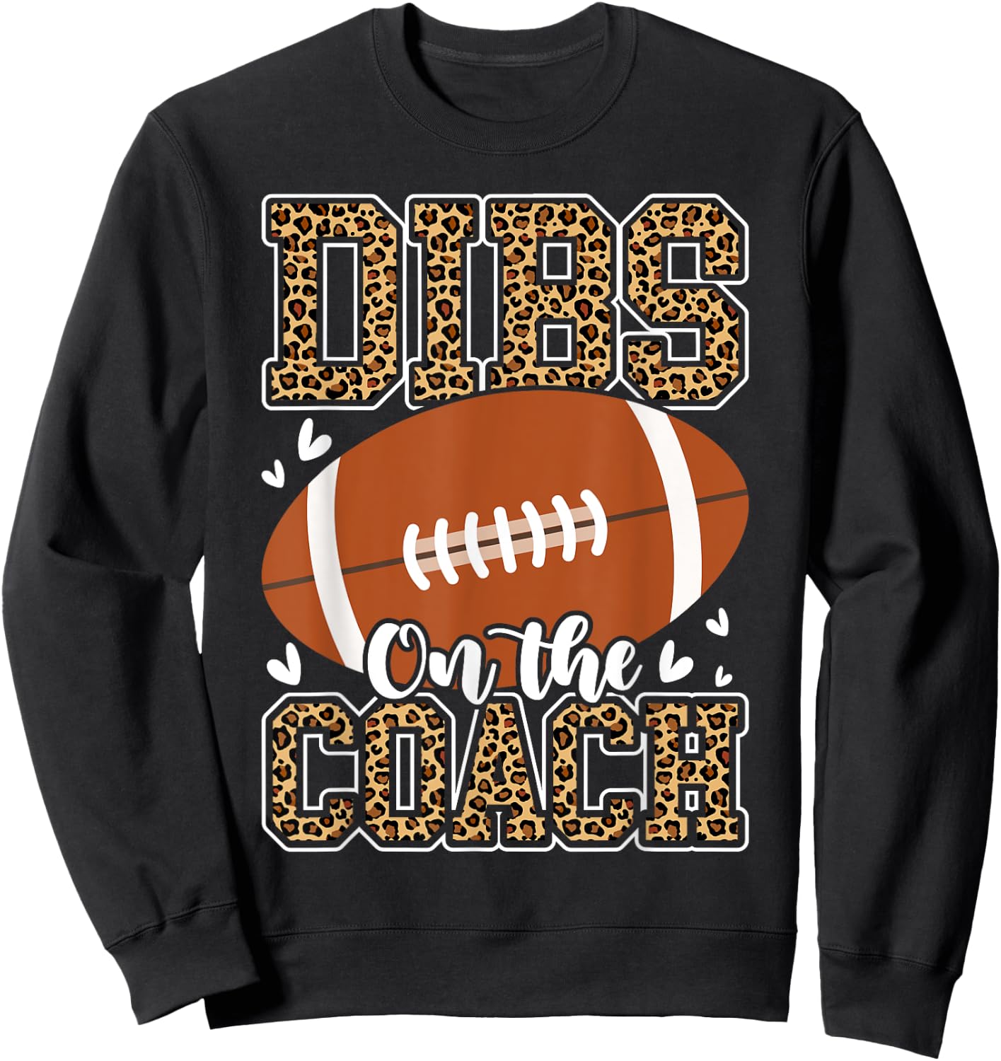 Football Coach Girlfriend Dibs On The Coach Sweatshirt - Sweatshirt | Black