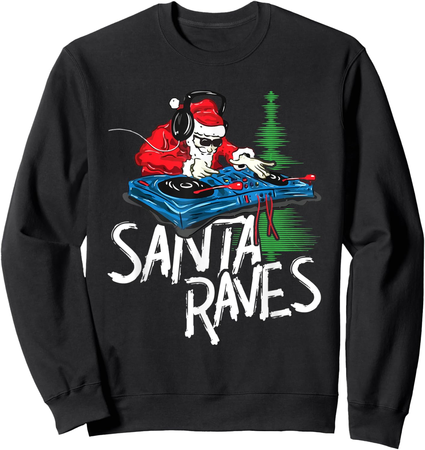 Santa Raves EDM Rave Outfit DJ Christmas Xmas Gift Sweatshirt - Sweatshirt | Black