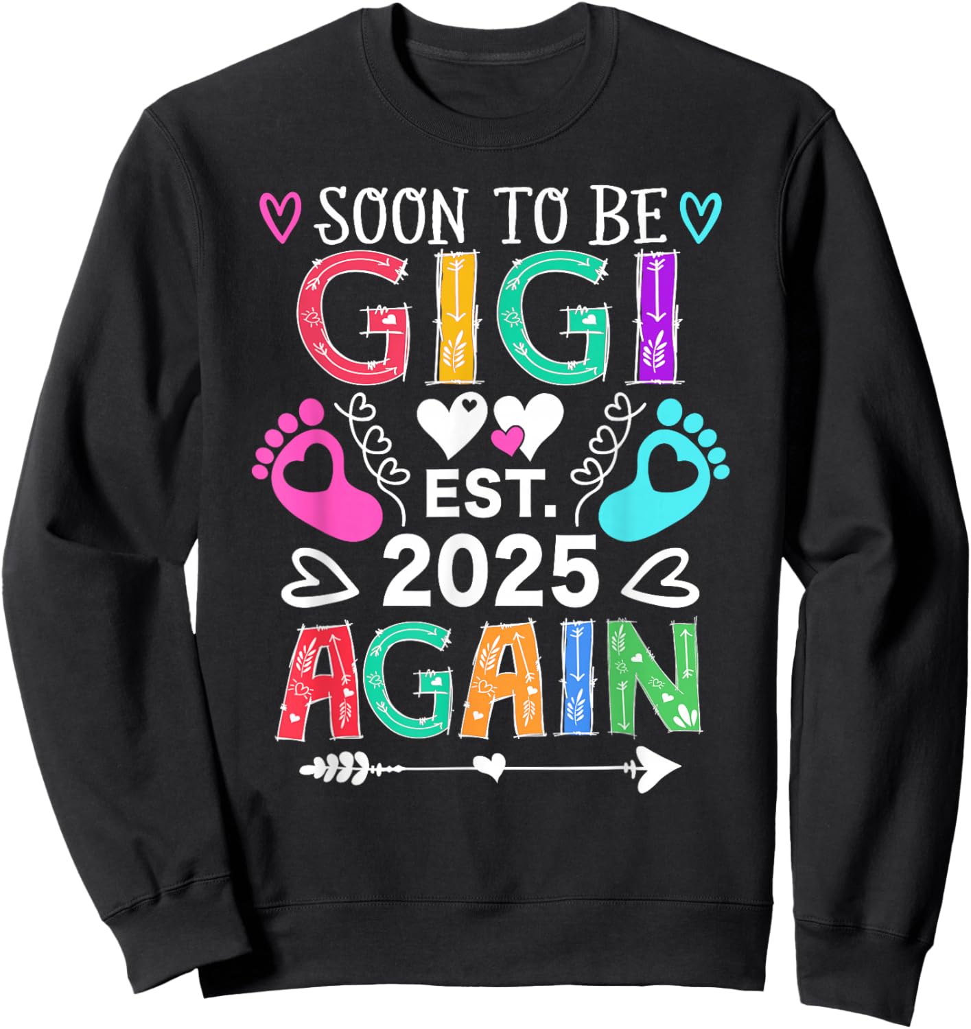 Soon to be Gigi Again Baby Announcement Gigi Sweatshirt - Sweatshirt | Black