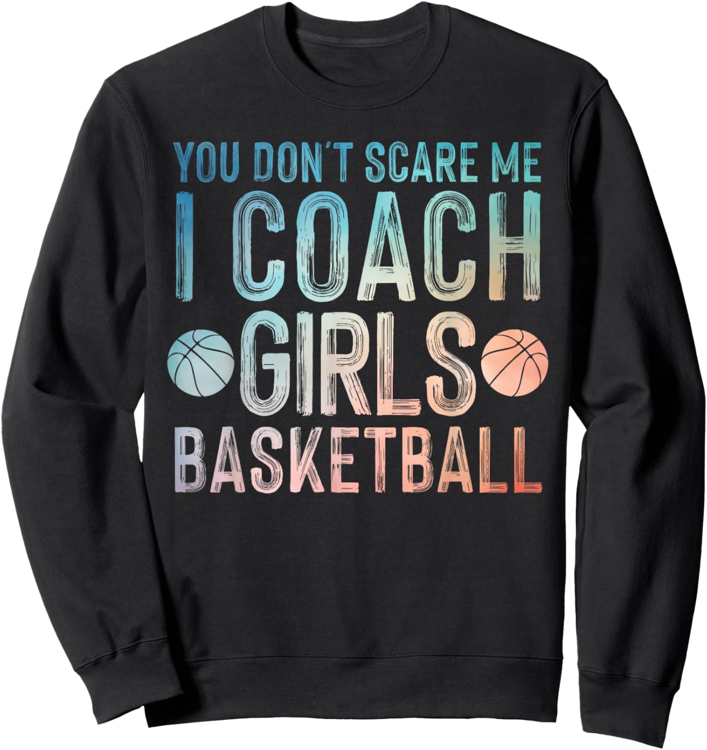 Funny Basketball Coaching Men Women Team Trainer Instructor Sweatshirt - Sweatshirt | Black