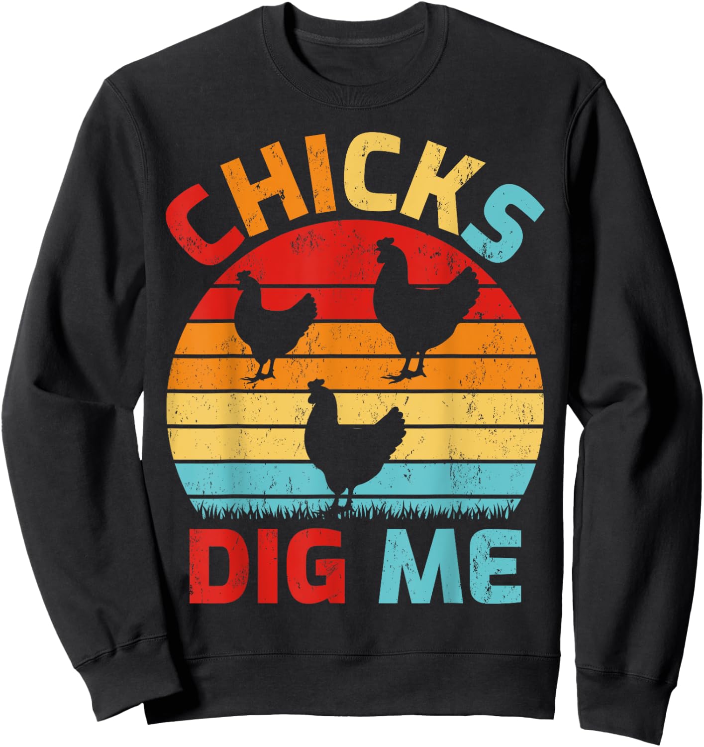 Vintage Retro Chicks Dig Me Farming Chicken Farmer Sweatshirt - Sweatshirt | Black