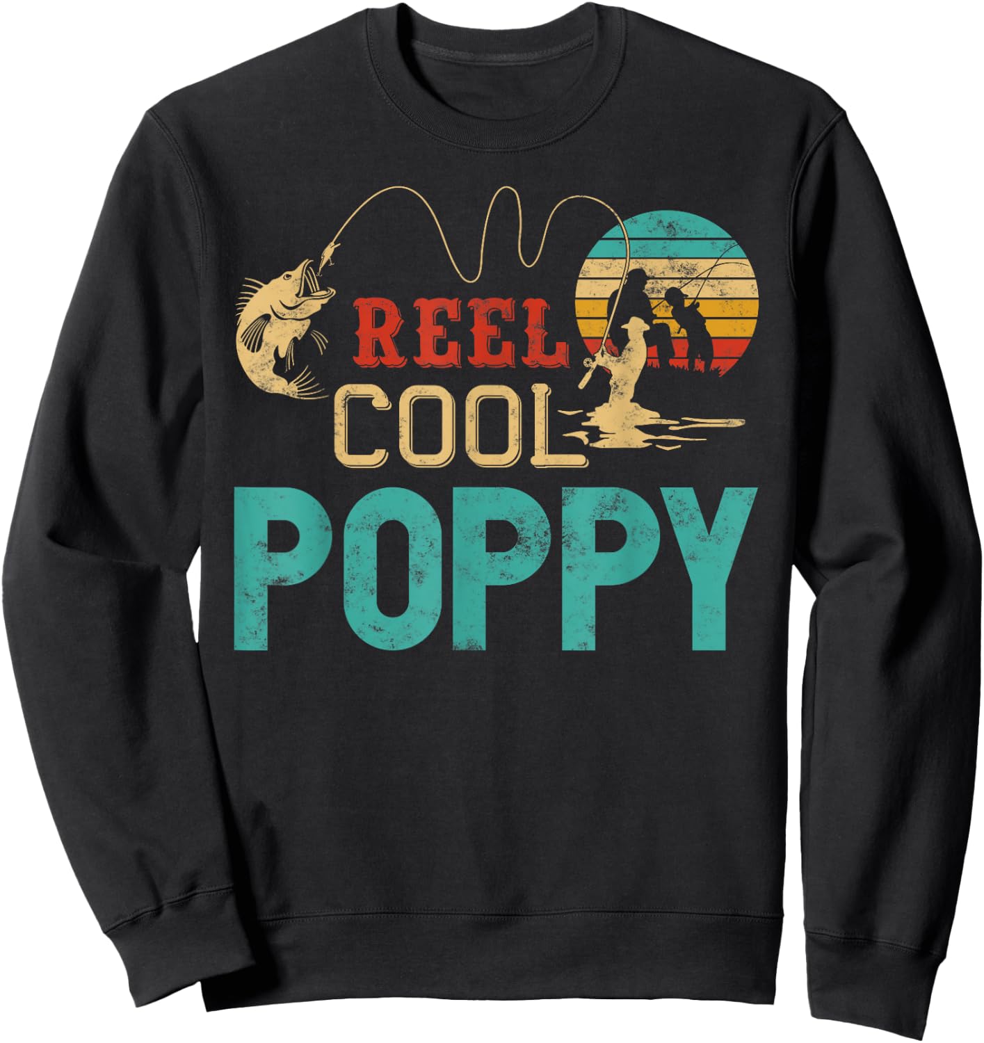 Reel cool Poppy Fishing Father’s Day gift Fisherman Grandpa Sweatshirt - Sweatshirt | Black