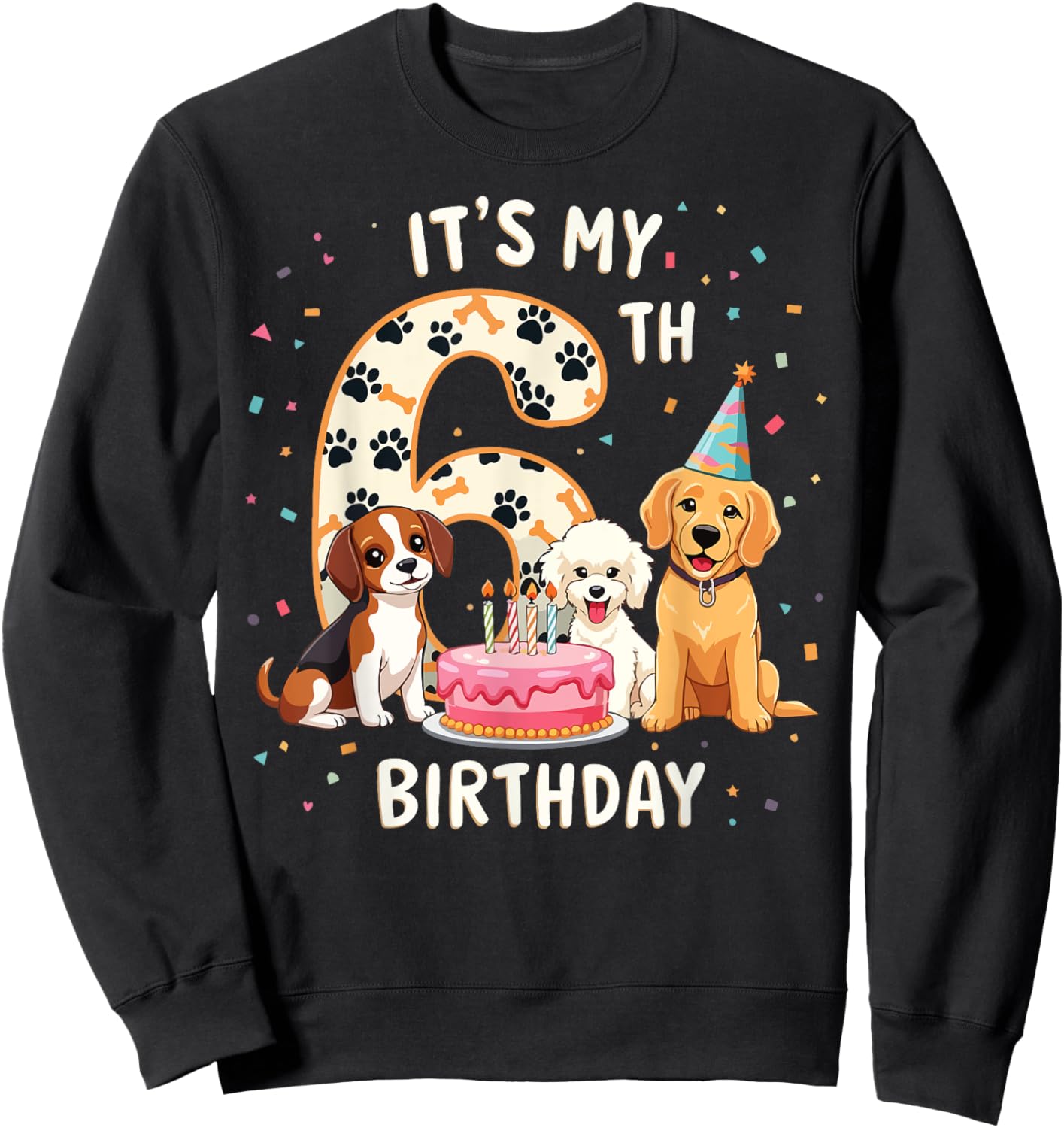 It's My 6th Birthday Dog Lover Theme 6 Years Old Puppy Dogs Sweatshirt - Sweatshirt | Black