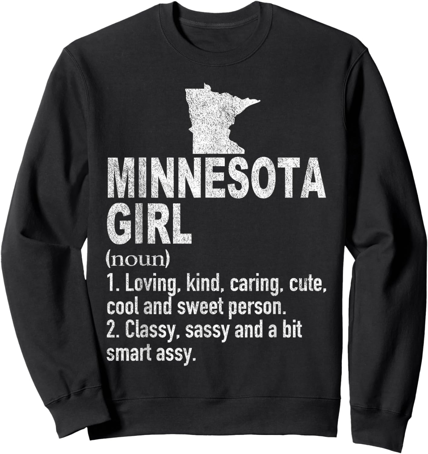 Minnesota Girl Definition Funny Hometown Home Minnesota Sweatshirt - Sweatshirt | Black