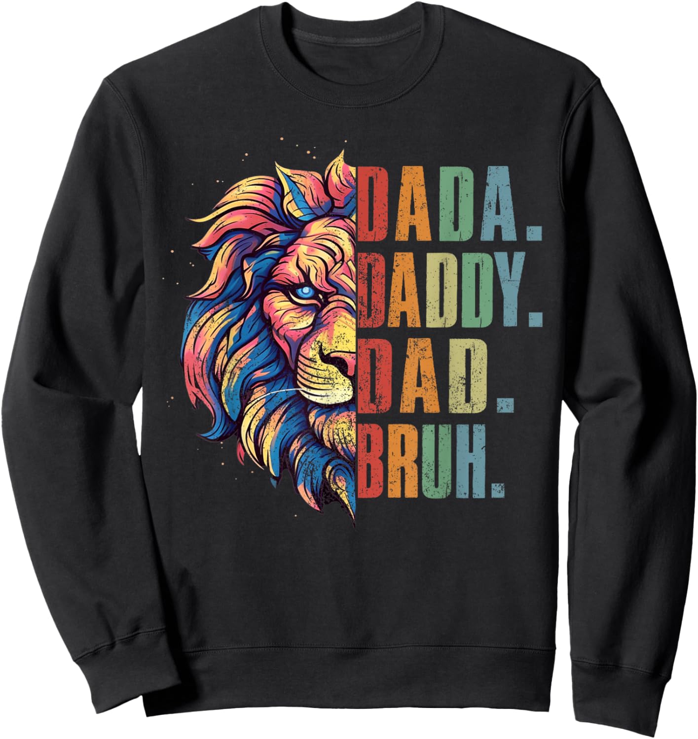 Dada Daddy Dad Bruh Retro Groovy Funny Lion Father's Day Sweatshirt - Sweatshirt | Black