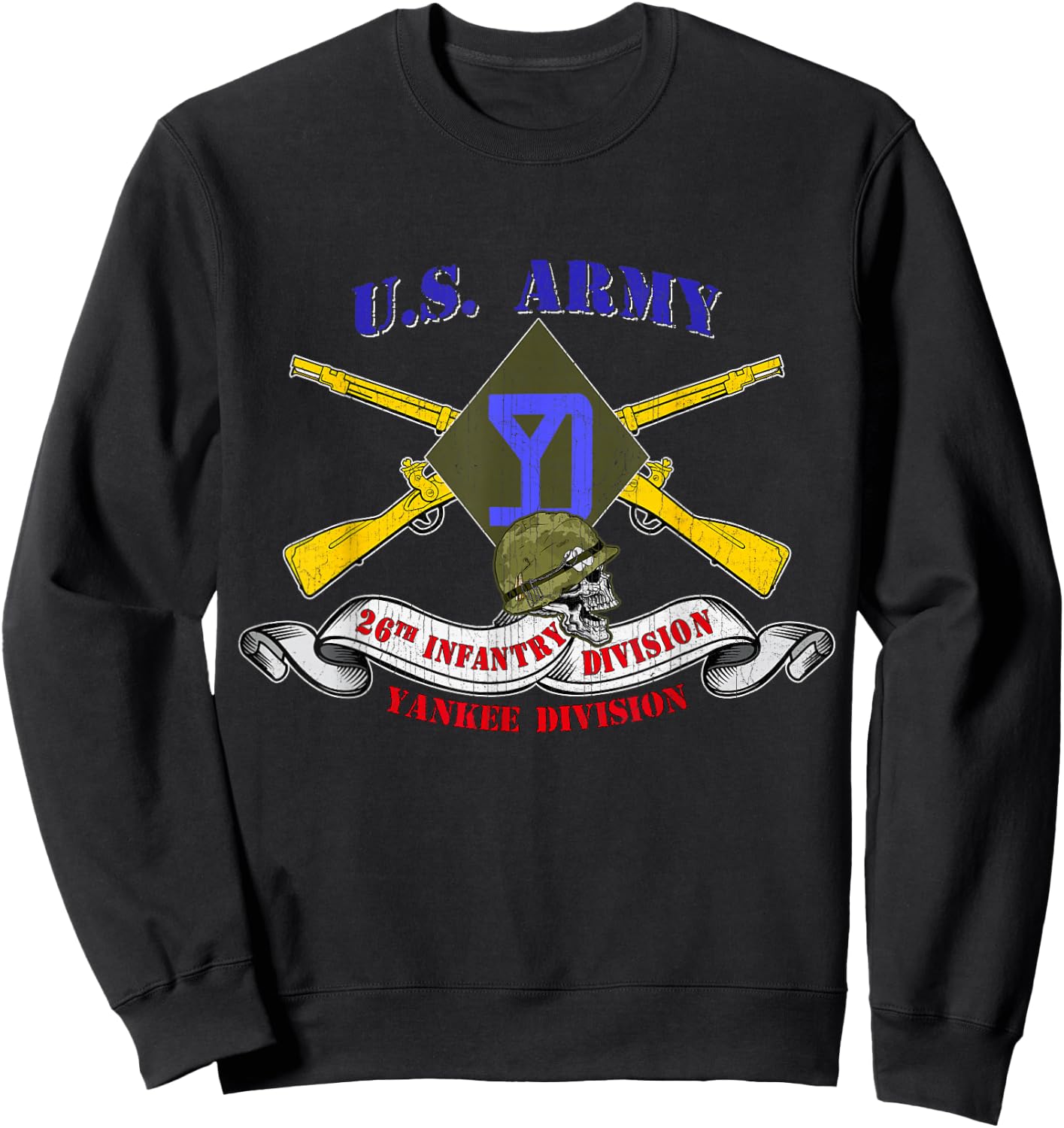 26th Infantry Division 26th ID Veteran Yankee Division Gifts Sweatshirt - Sweatshirt | Black