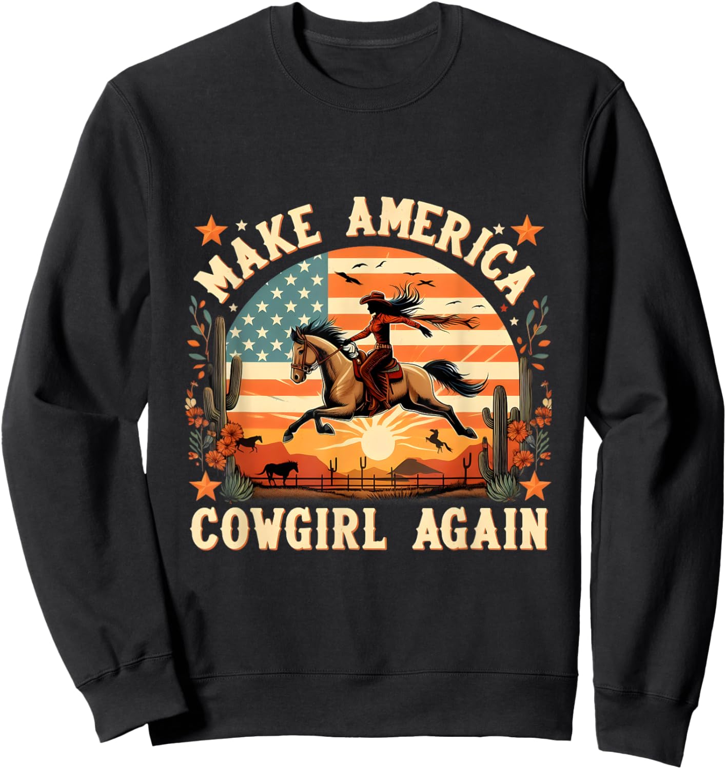 Make America Cowgirl Again Cowgirl Independence 4th of July Sweatshirt - Sweatshirt | Black