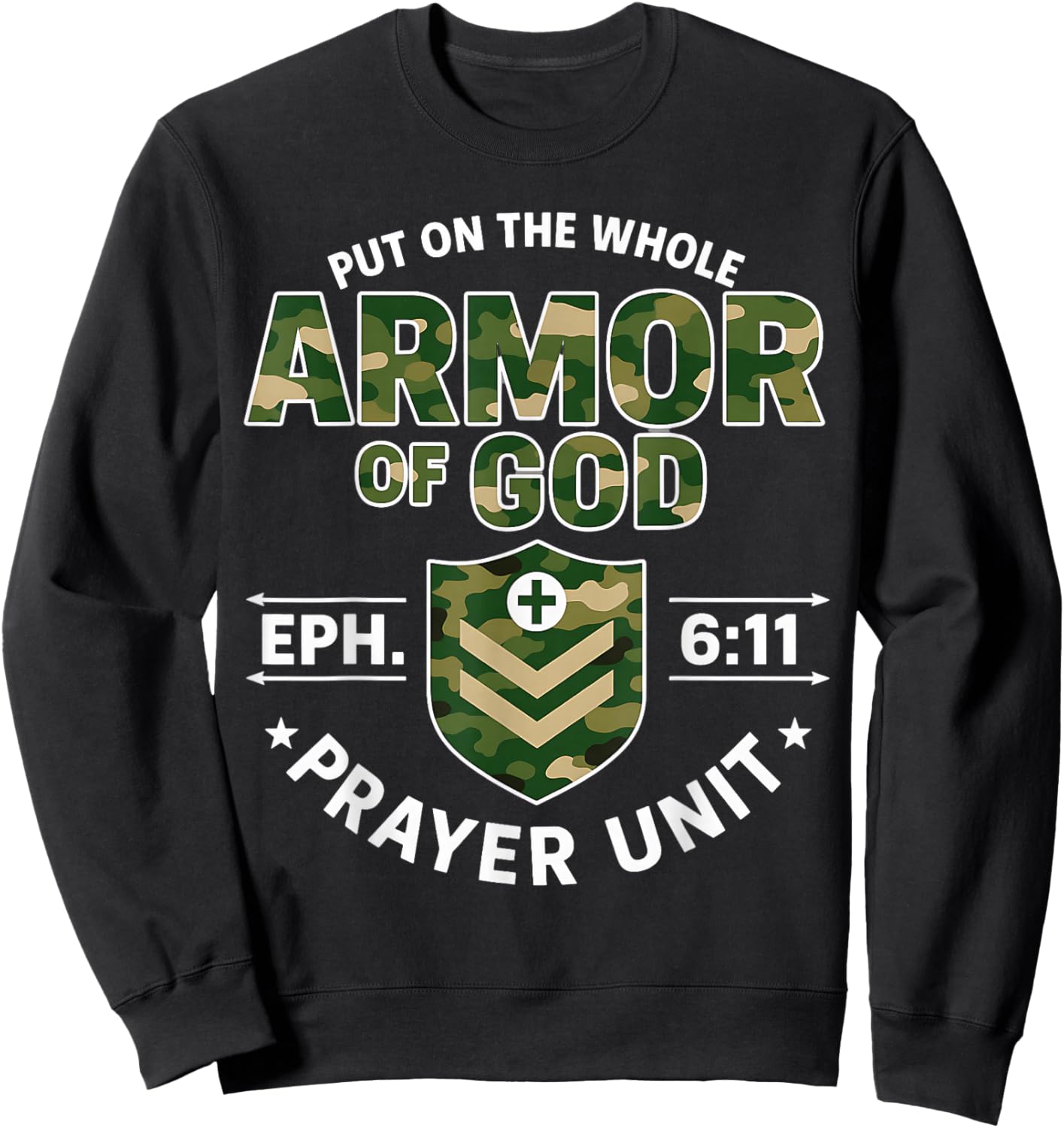 Armor of God Prayer Unit Ephesians 6:11 Christian Camo Sweatshirt - Sweatshirt | Black