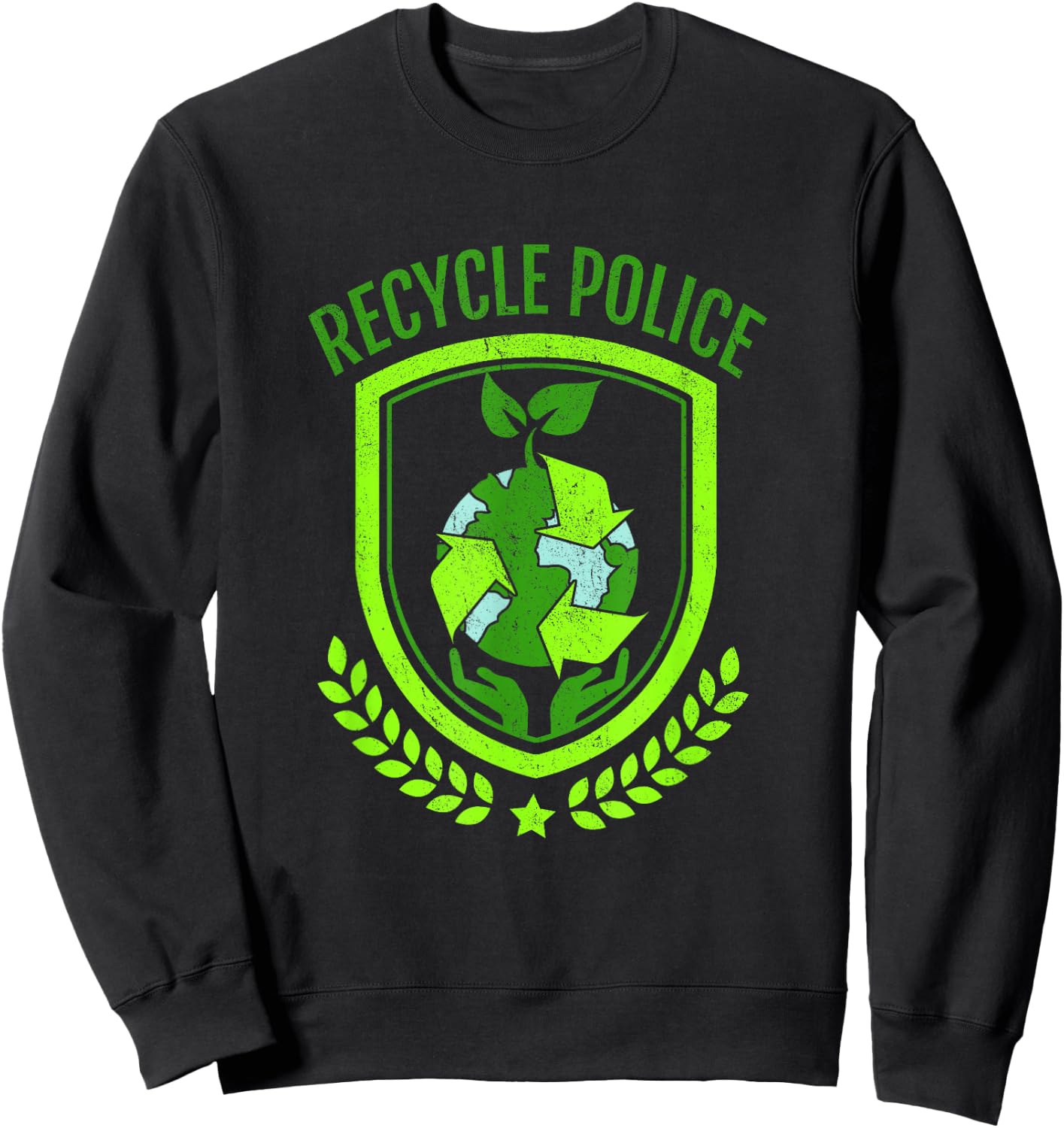 Recycle Police Earth Day Environmental Recyclist Sweatshirt - Sweatshirt | Black