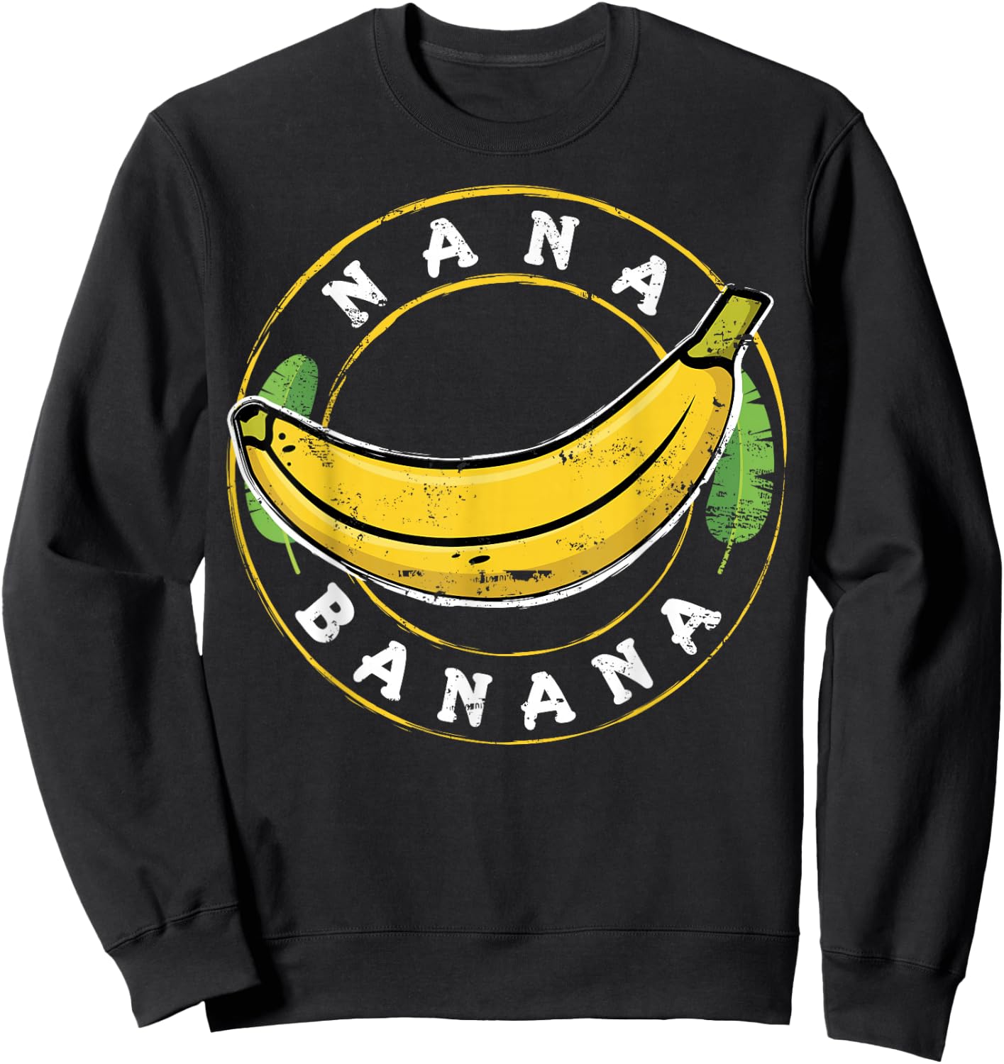 Funny Gift Gift Nana Banana Design Sweatshirt - Sweatshirt | Black