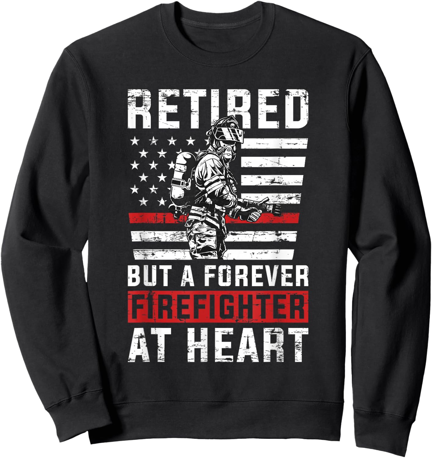 Fireman Pride 911 Rescue Retirement Gift Retired Firefighter Sweatshirt - Sweatshirt | Black