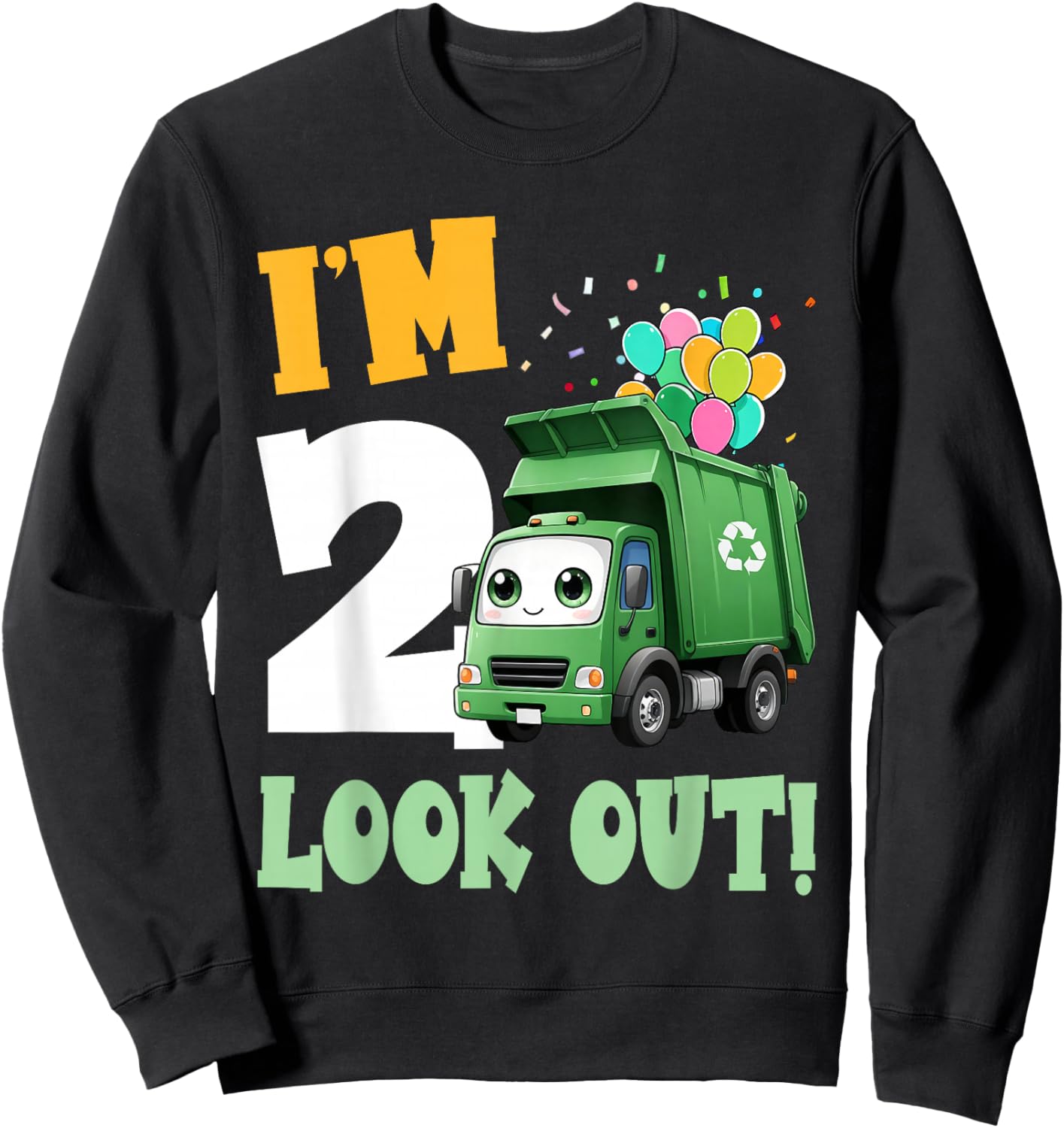 2nd Birthday I'm 2 Look Out Garbage Truck Bday Boys Kids Sweatshirt - Sweatshirt | Black