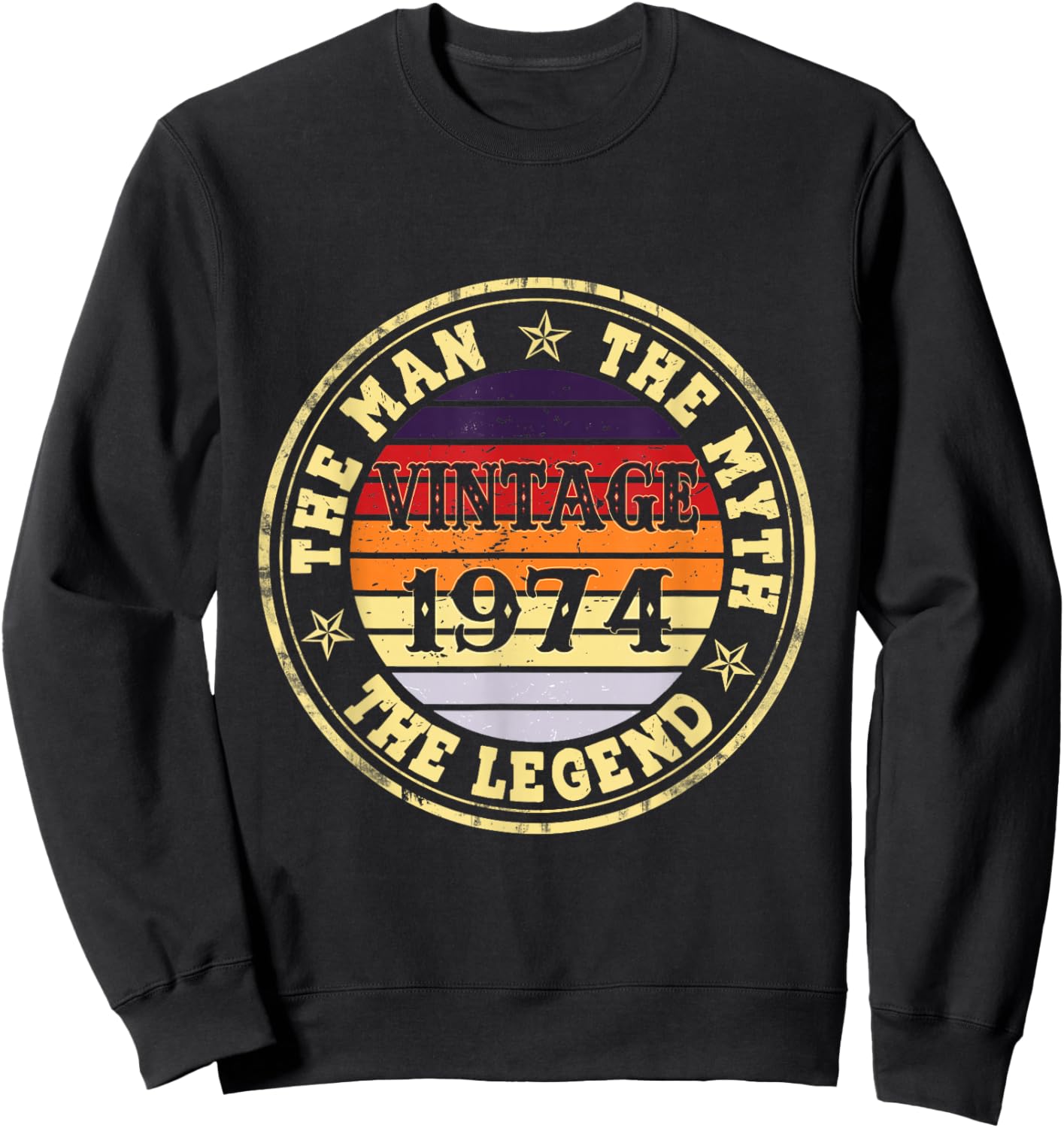 Man Myth Legend 1974 51st Birthday For 51 Years Old Sweatshirt - Sweatshirt | Black